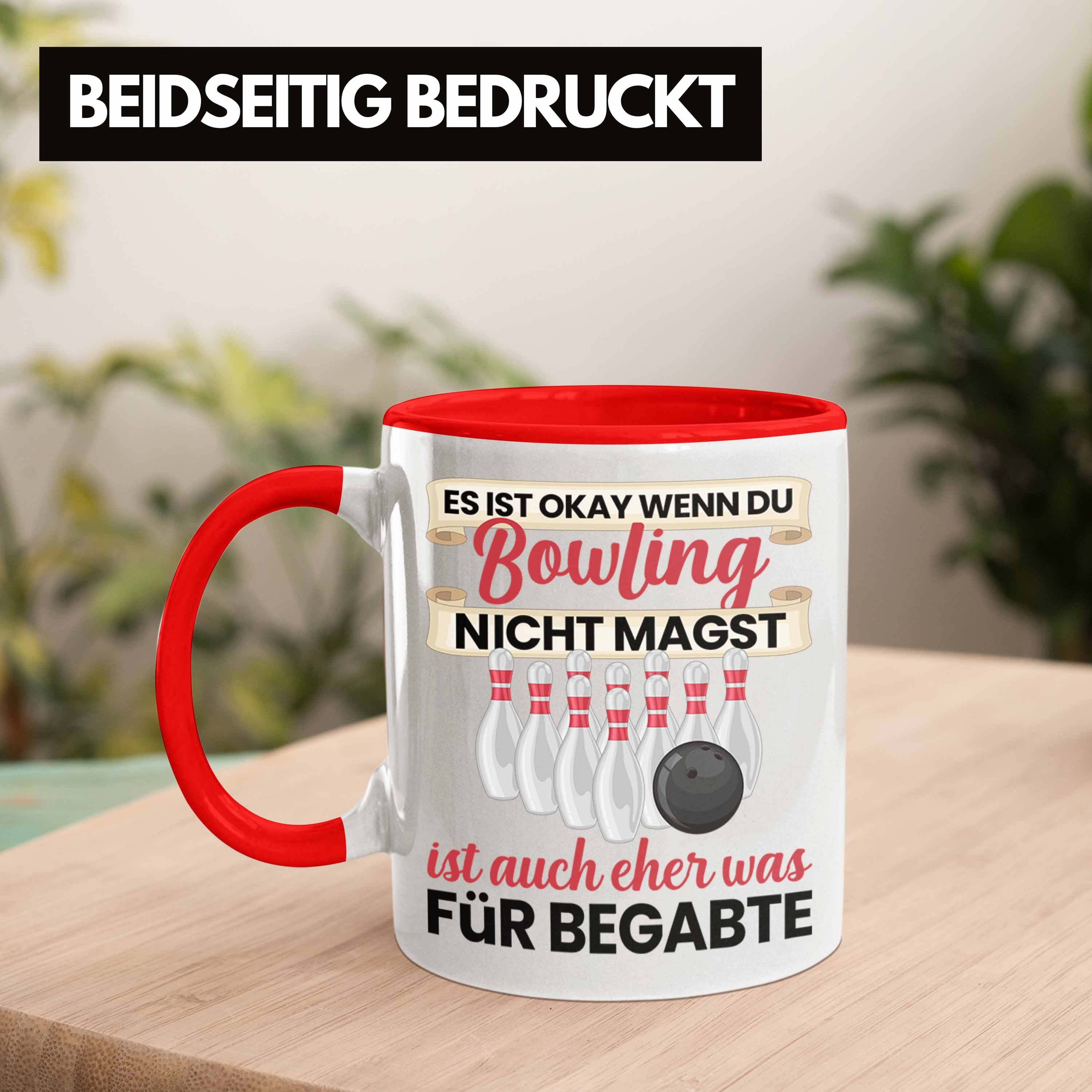 Geschenk Spruch Ist Bowling Es Nicht Rot Tasse Tasse GEschenkidee Magst Lustiger Okay Du Wenn Bowling - Trendation Trendation