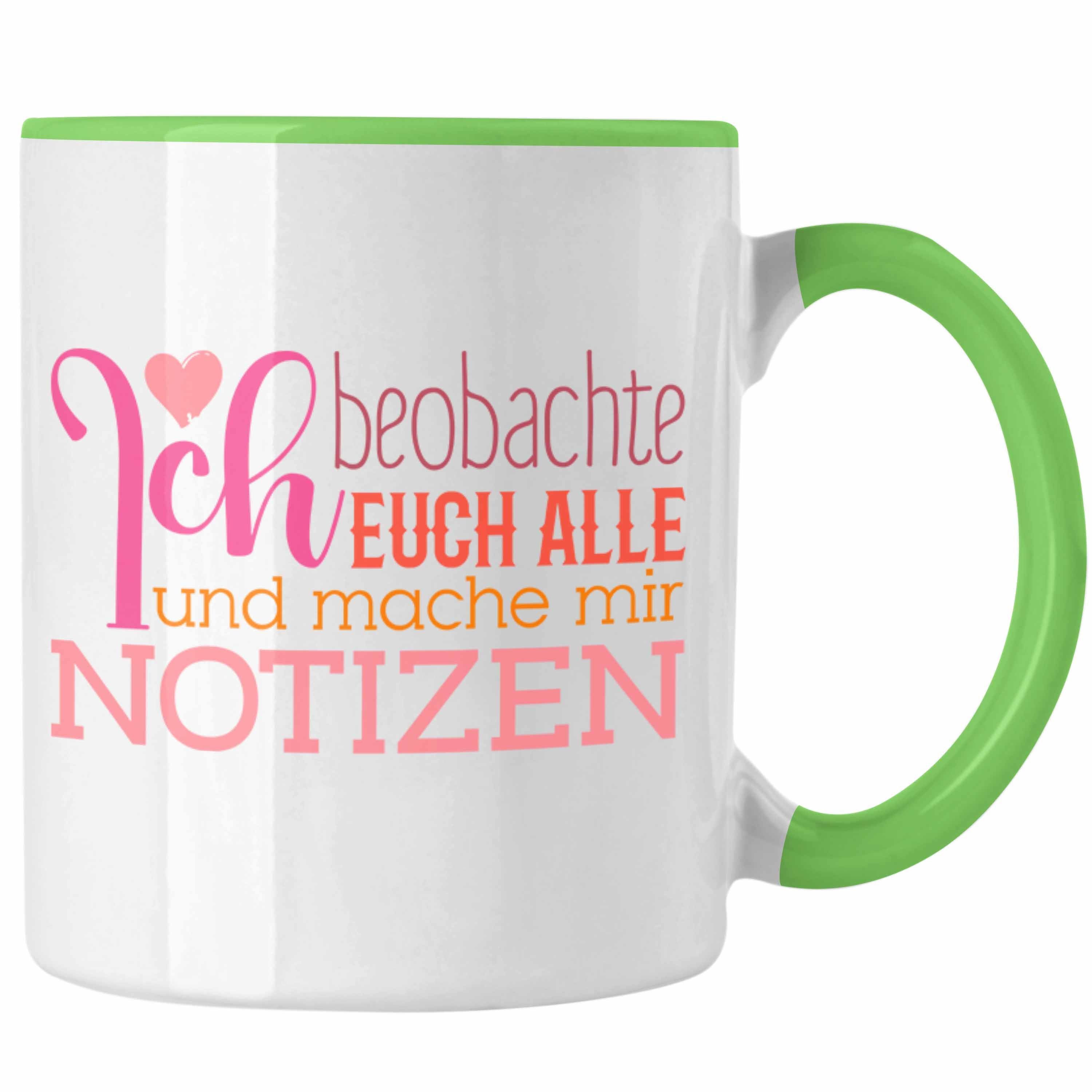 Tasse Trendation - Ich Beobachte Euch Alle Und Mache Mir Notizen Tasse Gesch