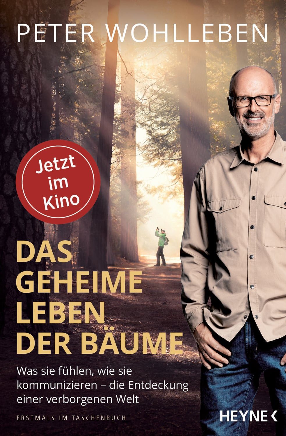 Das geheime Leben der Bäume / Peter Wohlleben, Was sie fühlen, wie sie kommunizieren – die Entdeckung einer verborgenen Welt