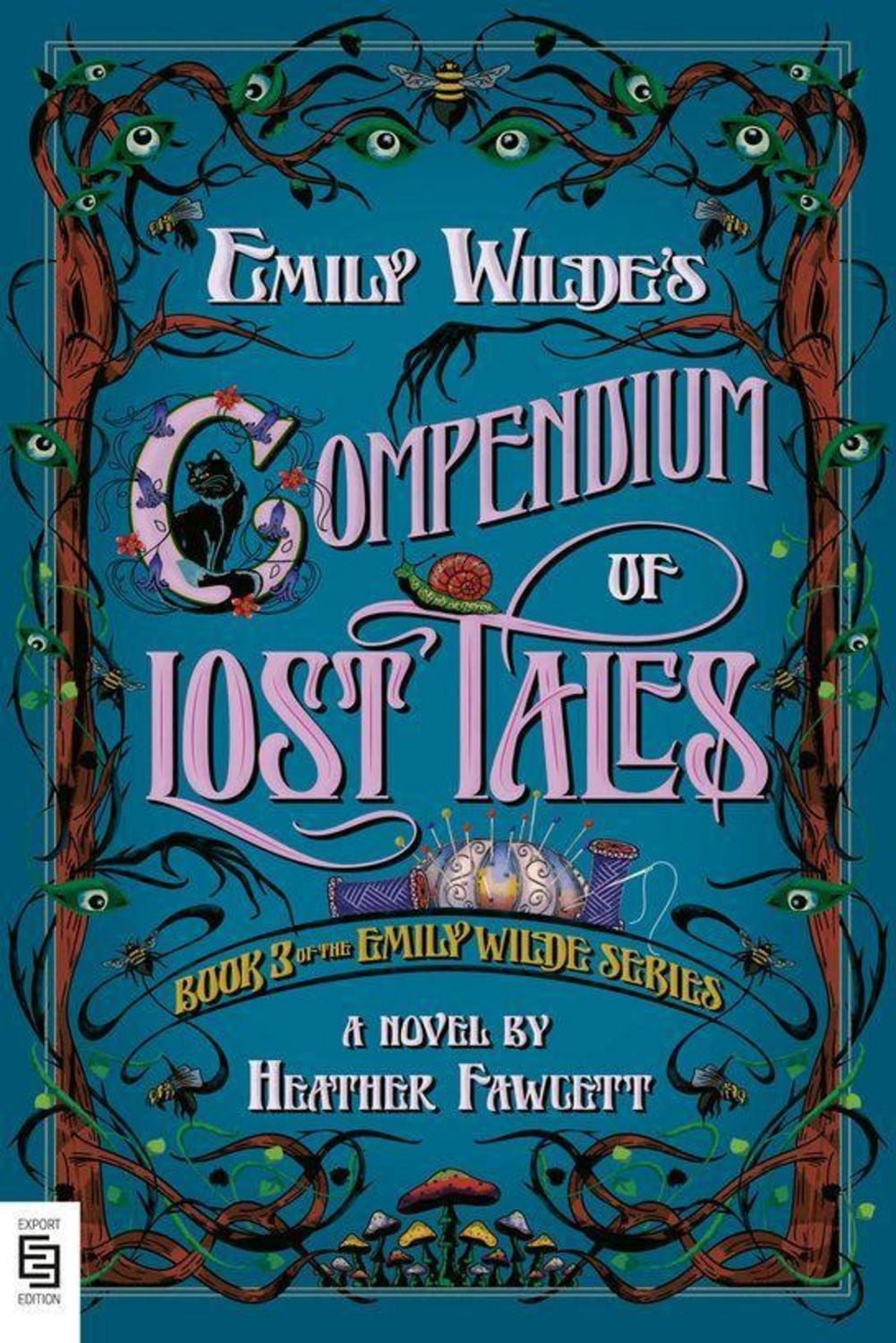 Emily Wilde's Compendium of Lost Tales / Heather Fawcett