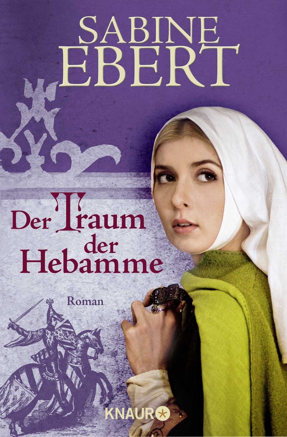 Belletristik Der Traum der Hebamme Roman Sabine Ebert
