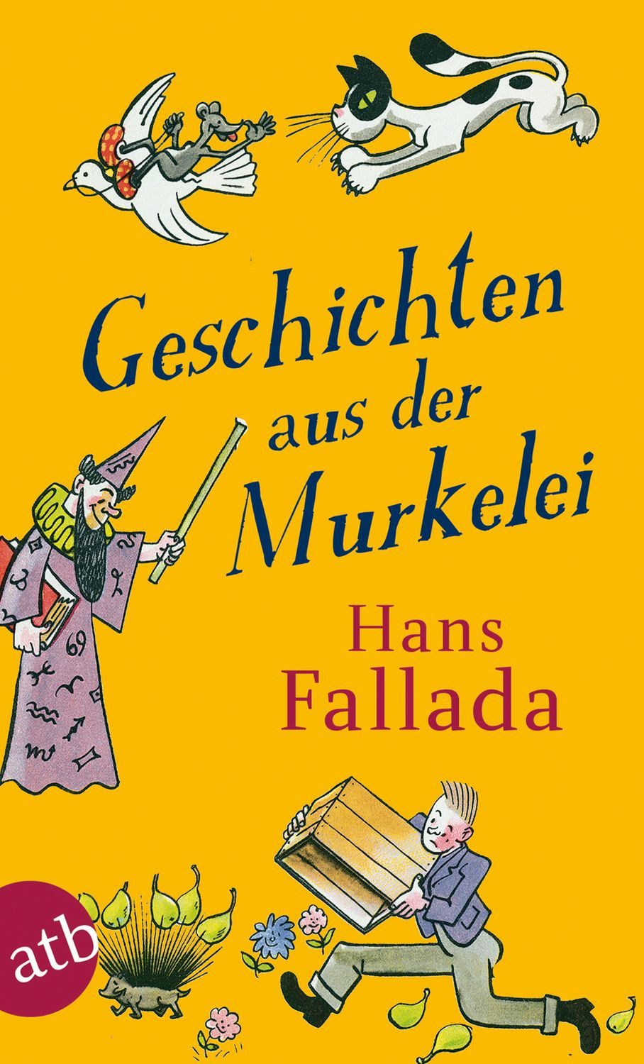 Geschichten aus der Murkelei / Hans Fallada