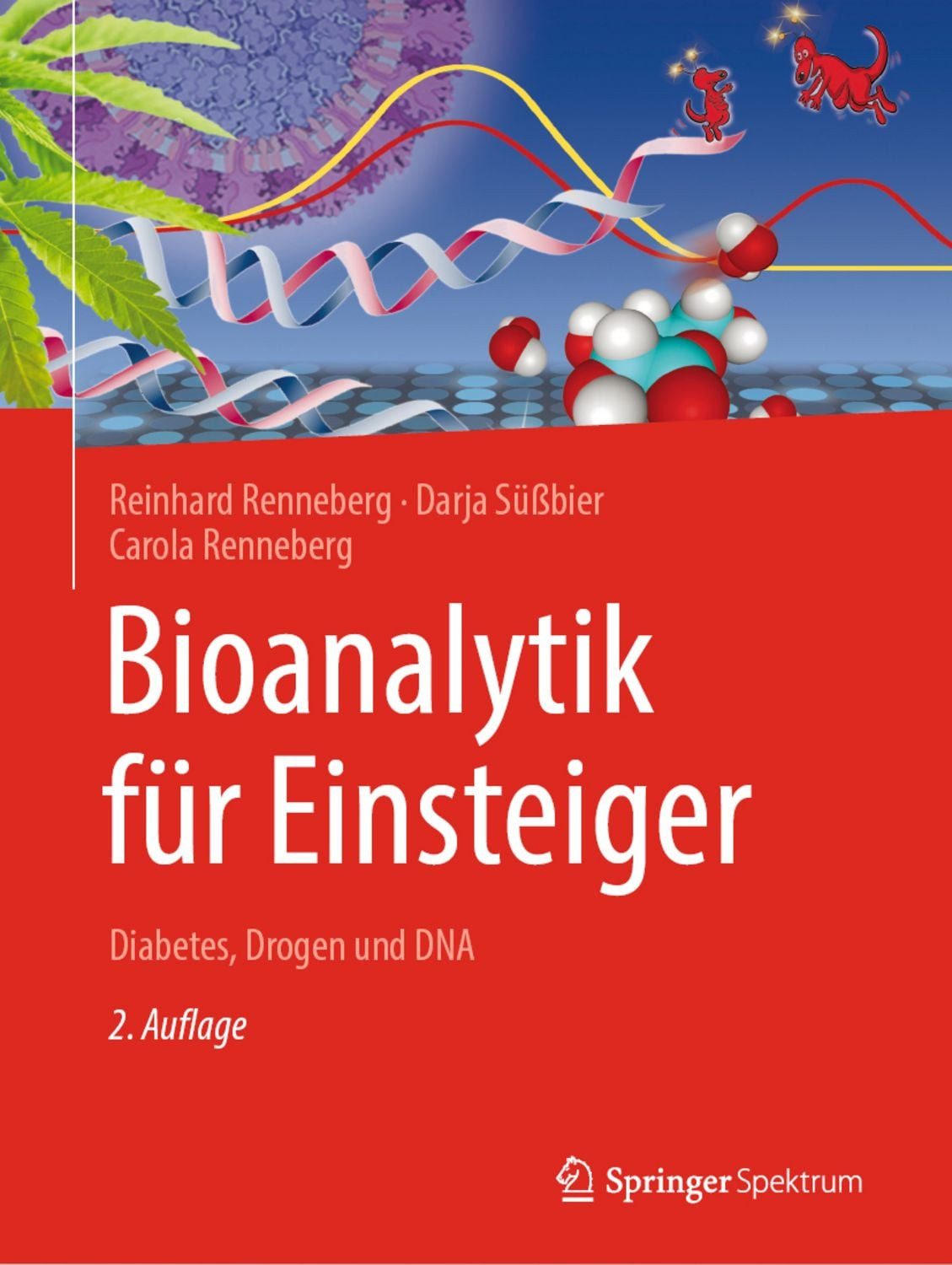 Bioanalytik für Einsteiger / Reinhard Renneberg, Darja Süssbier, Carola Renneberg