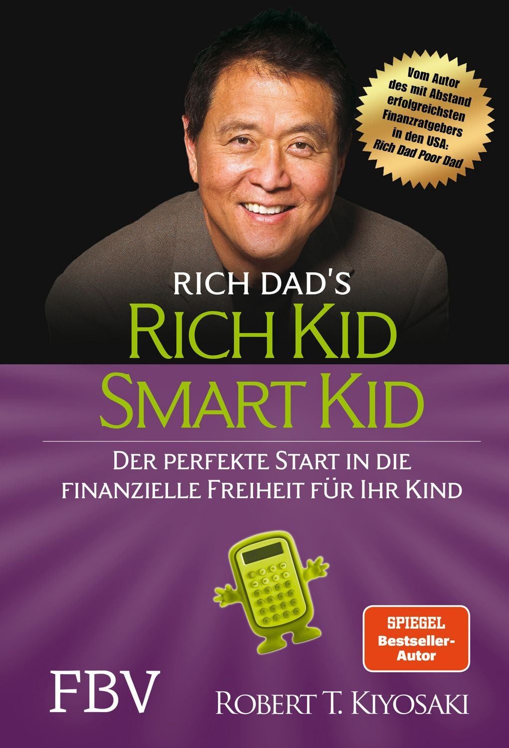 Rich Kid Smart Kid / Robert Kiyosaki