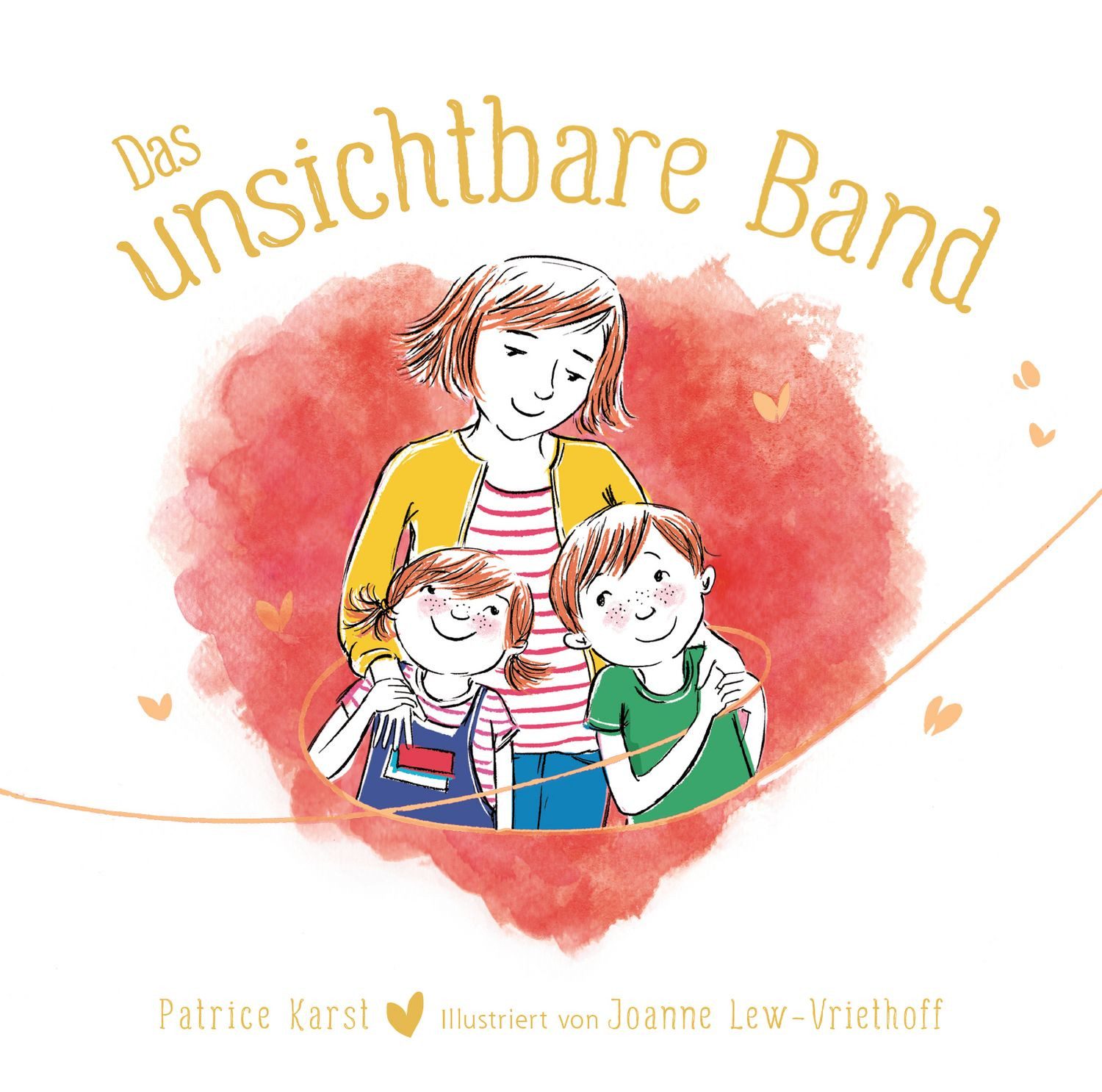 Das unsichtbare Band - über die unzertrennliche Verbindung zwischen ge / Patrice Karst