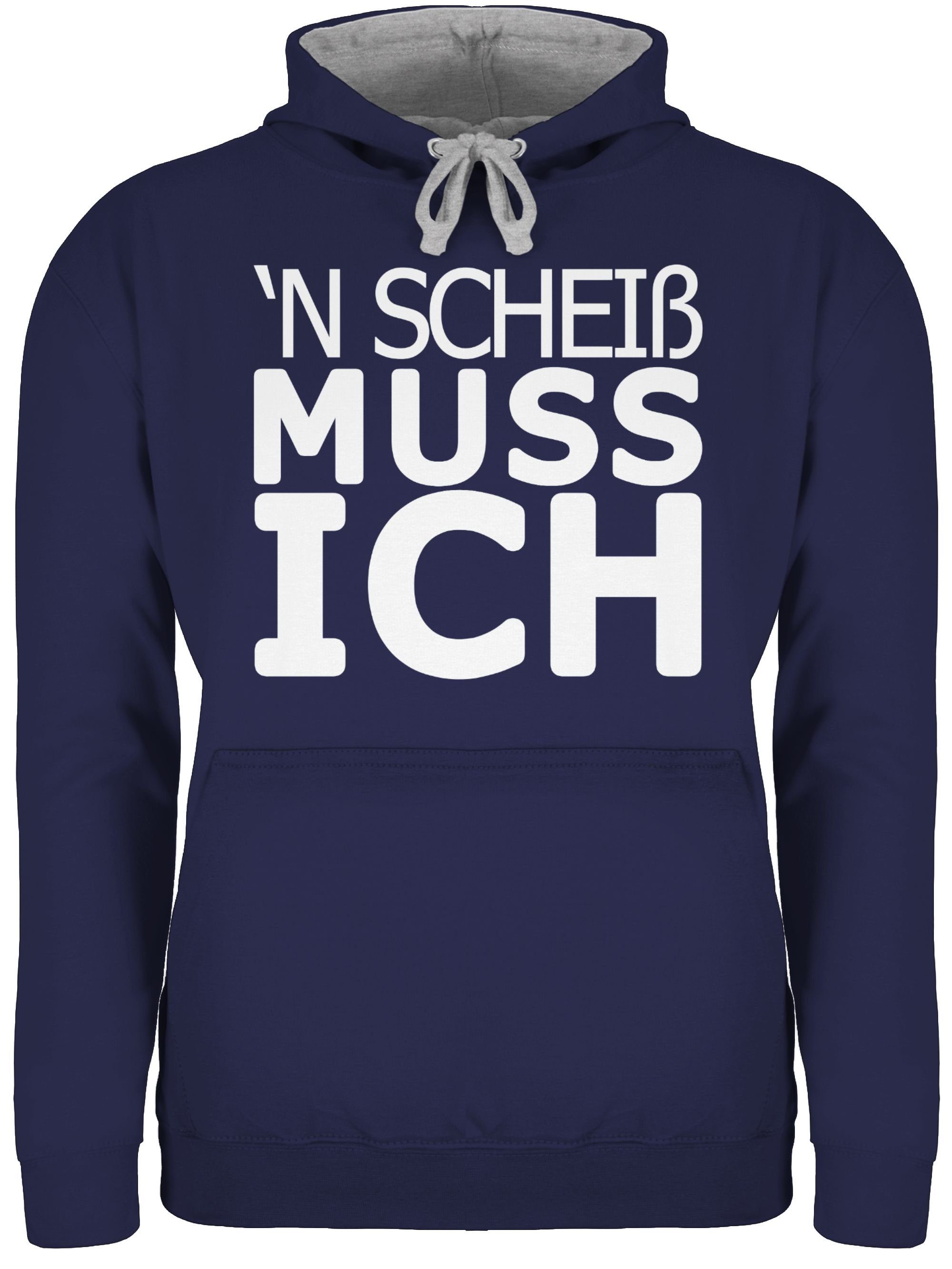 Shirtracer Hoodie »'N Scheiß muss ich Sprüche Statement mit Spruch