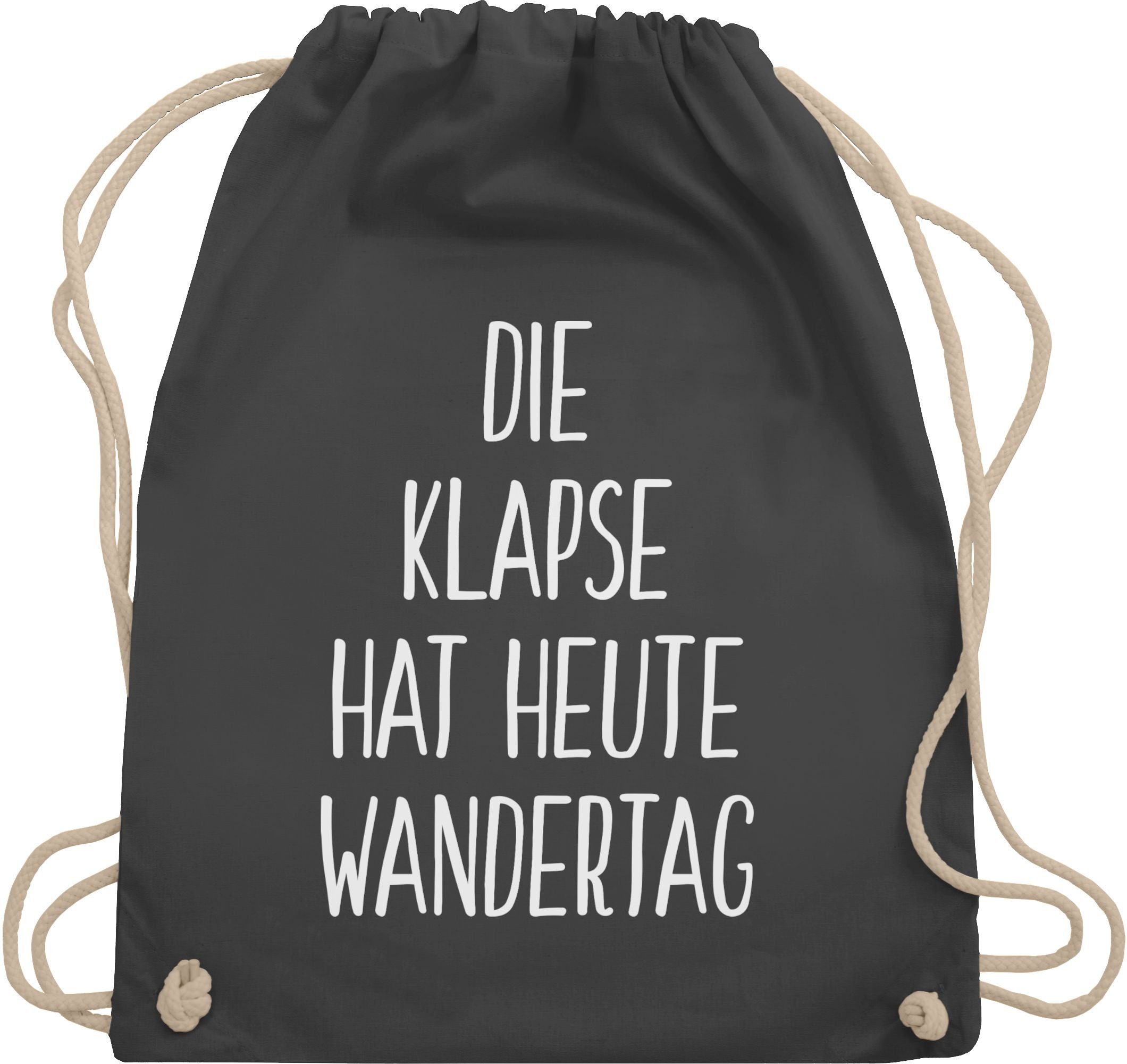 Shirtracer Turnbeutel Die Klapse hat heute Wandertag, Stoffbeutel Festival Outfit