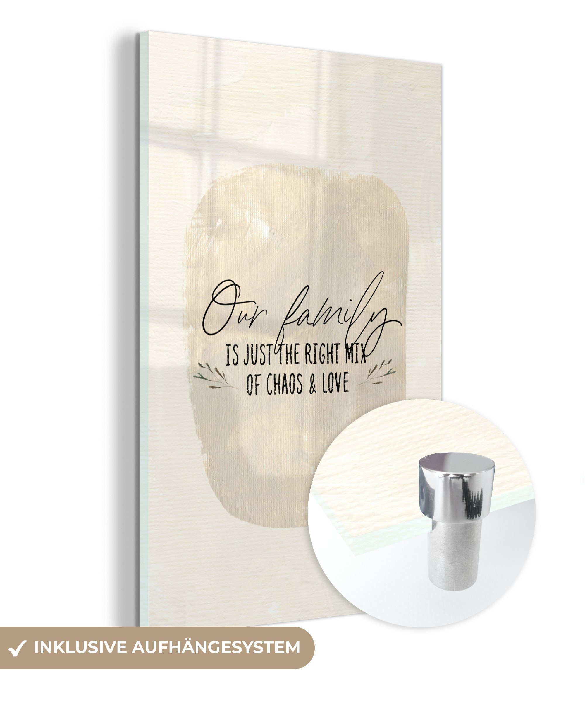 MuchoWow Acrylglasbild Zitate Unsere Familie ist genau die richtige