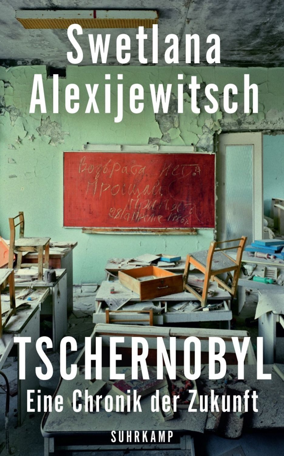 Tschernobyl / Swetlana Alexijewitsch
