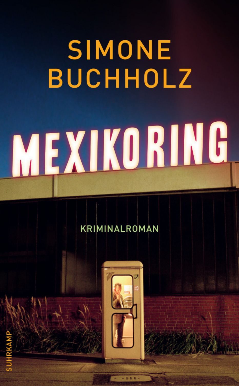 Mexikoring − Kriminalroman (Chastity-Riley-Serie 8) / Simone Buchholz