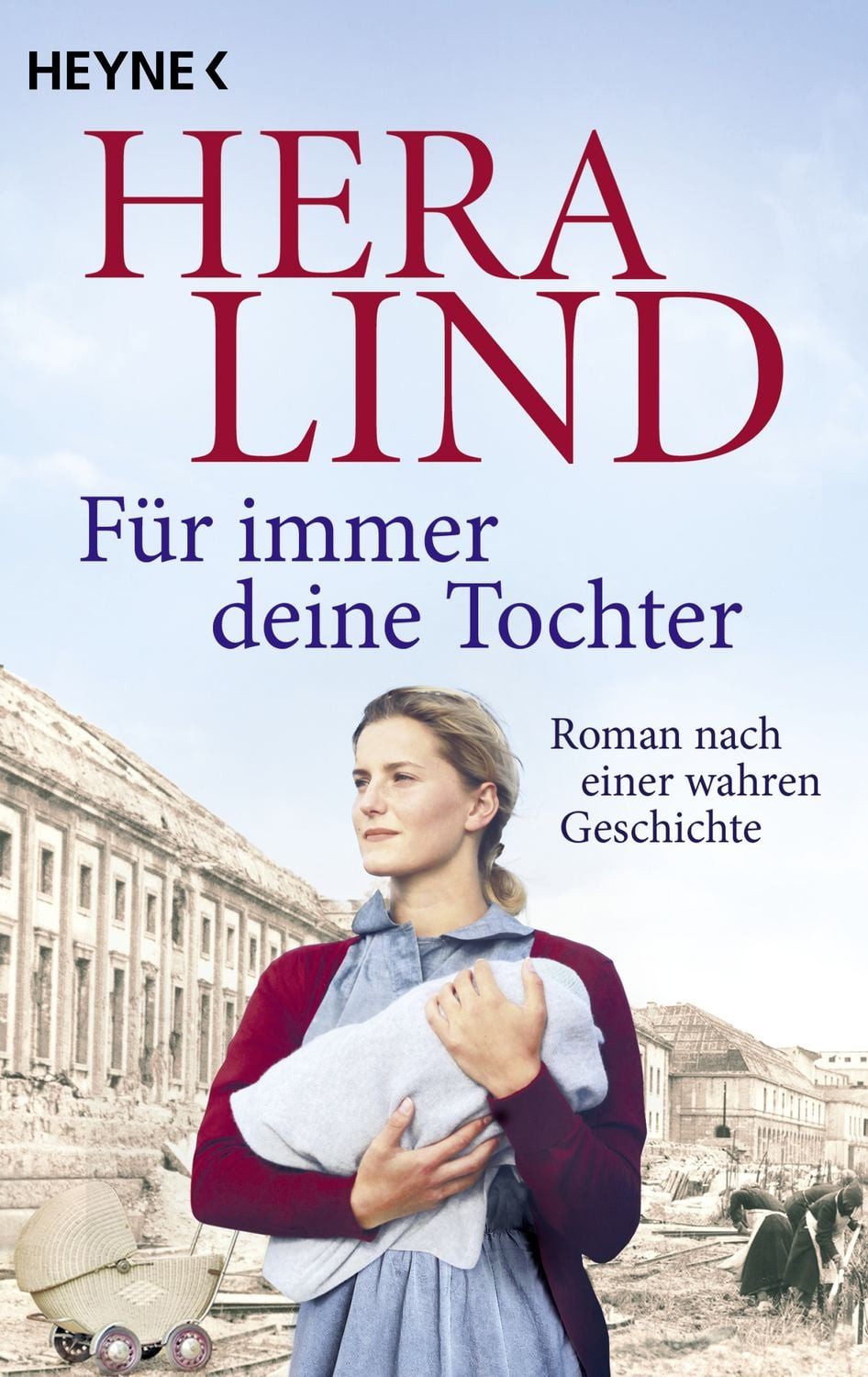 Für immer deine Tochter / Hera Lind