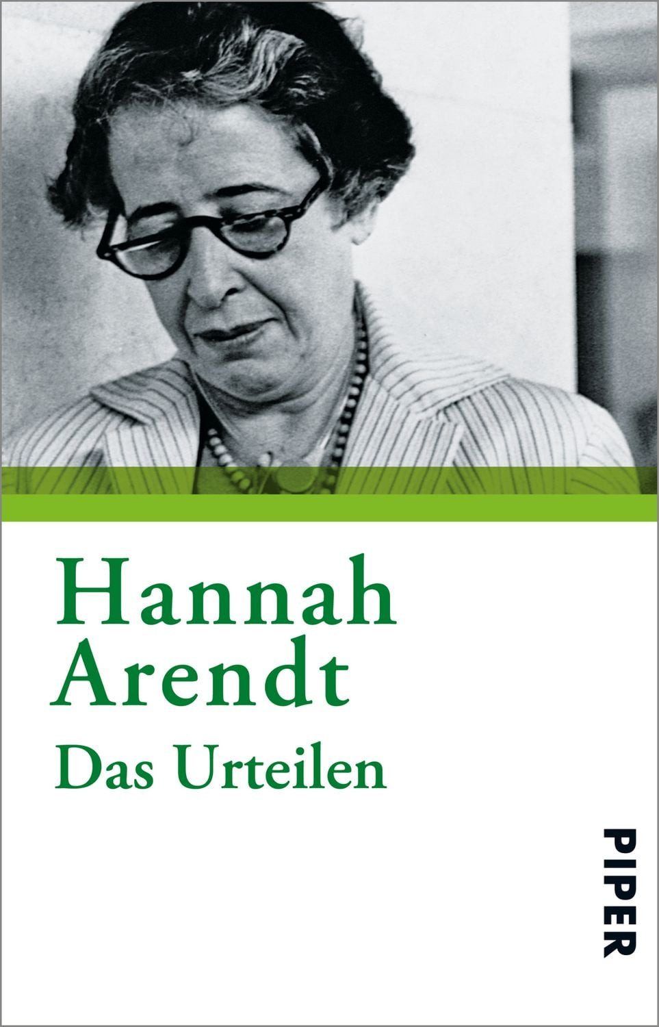 Das Urteilen / Hannah Arendt