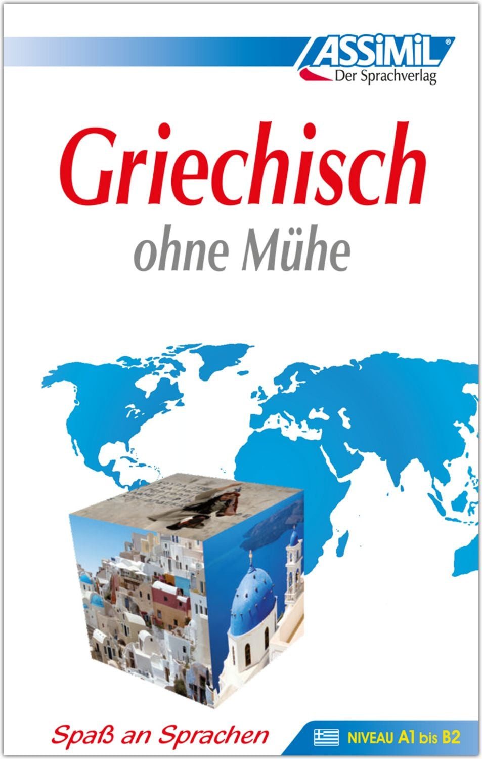 ASSiMiL Griechisch ohne Mühe - Lehrbuch - Niveau A1-B2 / Katerina Kedra-Blayo, Jean-Loup Chérel