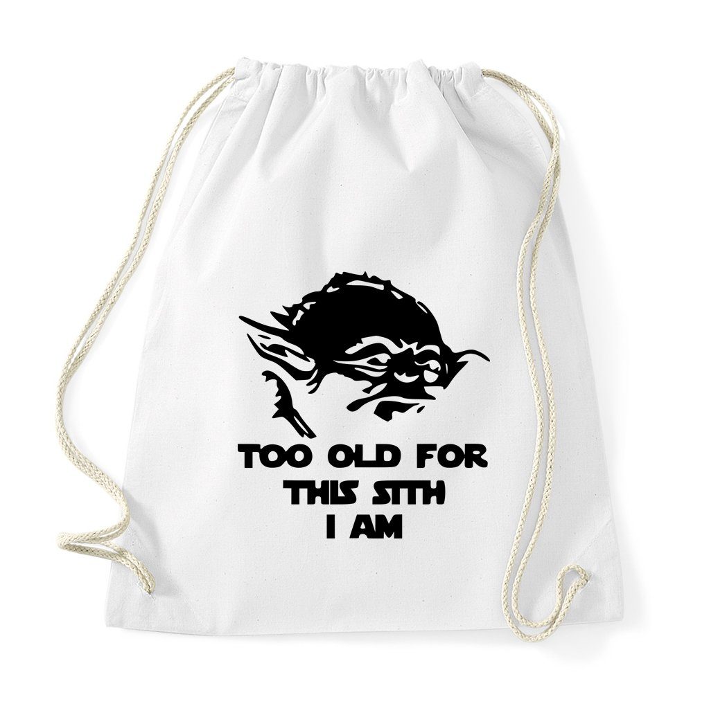 Youth Designz Turnbeutel Too Old For This Sith Baumwoll Tasche Turnbeutel, mit modischem Print