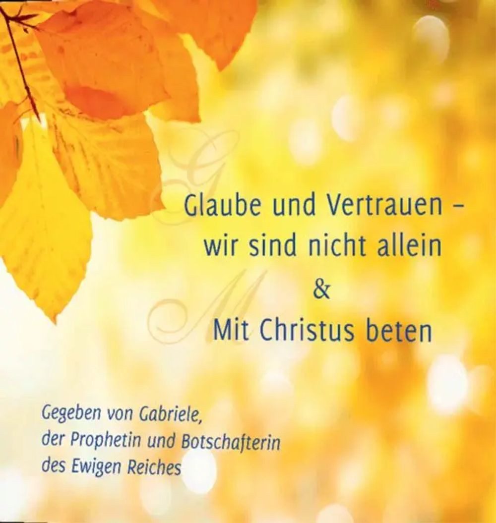 Gabriele Strehle Hörspiel Glaube und Vertrauen - wir sind nicht allein & Mit Christus beten