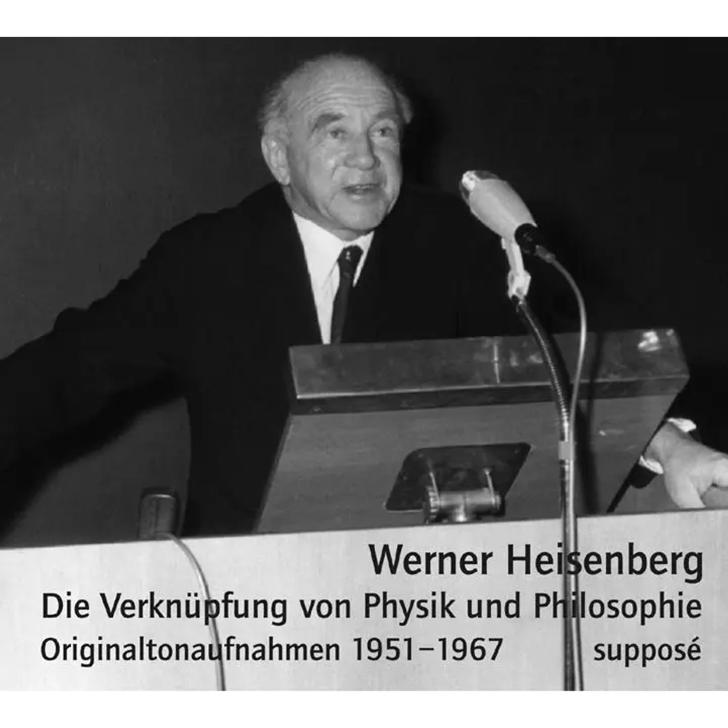Hörspiel Die Verknüpfung von Physik und Philosophie. 2 CDs