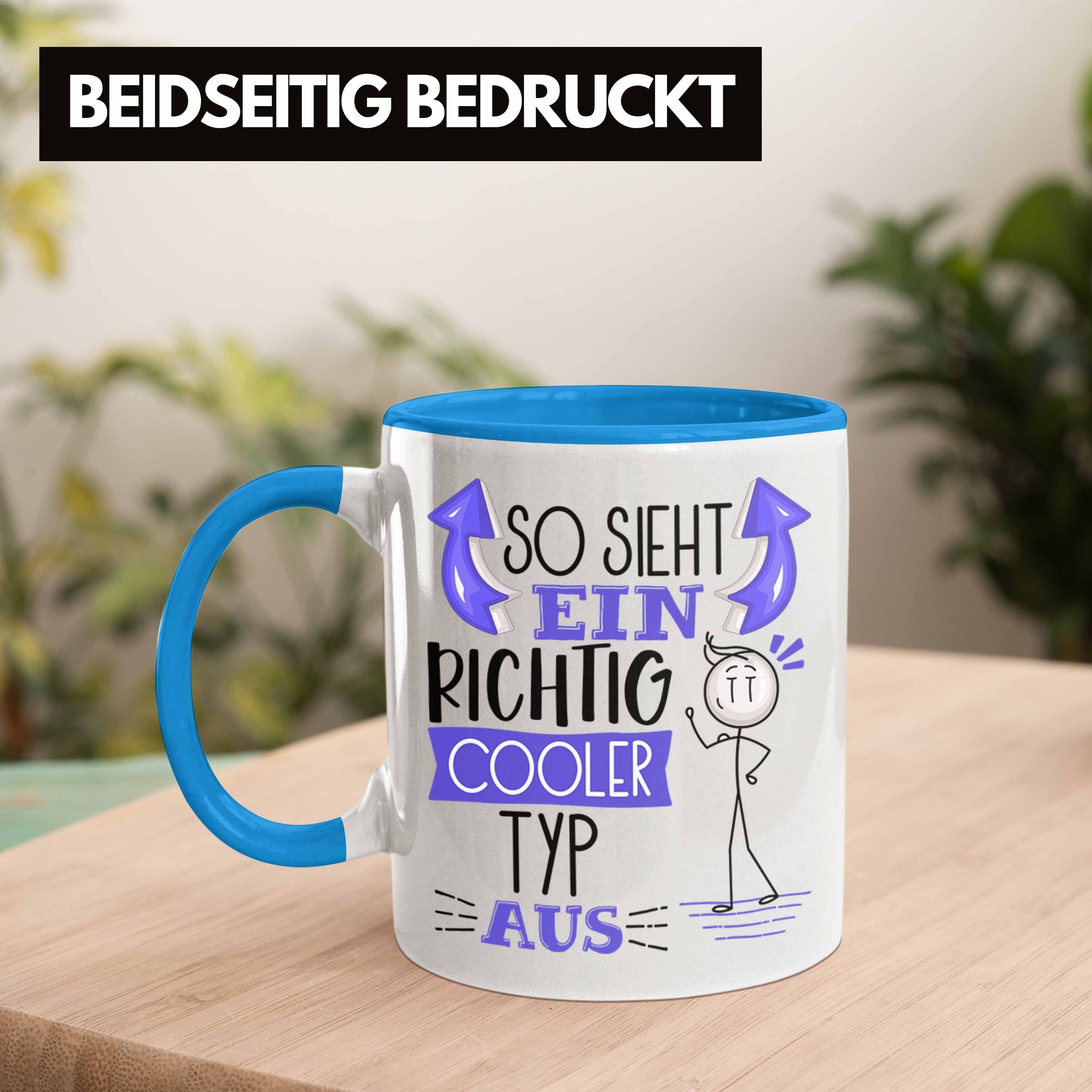 Trendation Tasse Typ Tasse Geschenk Typ So Blau Cooler Lu RIchtig Aus Geschenkidee Ein Sieht