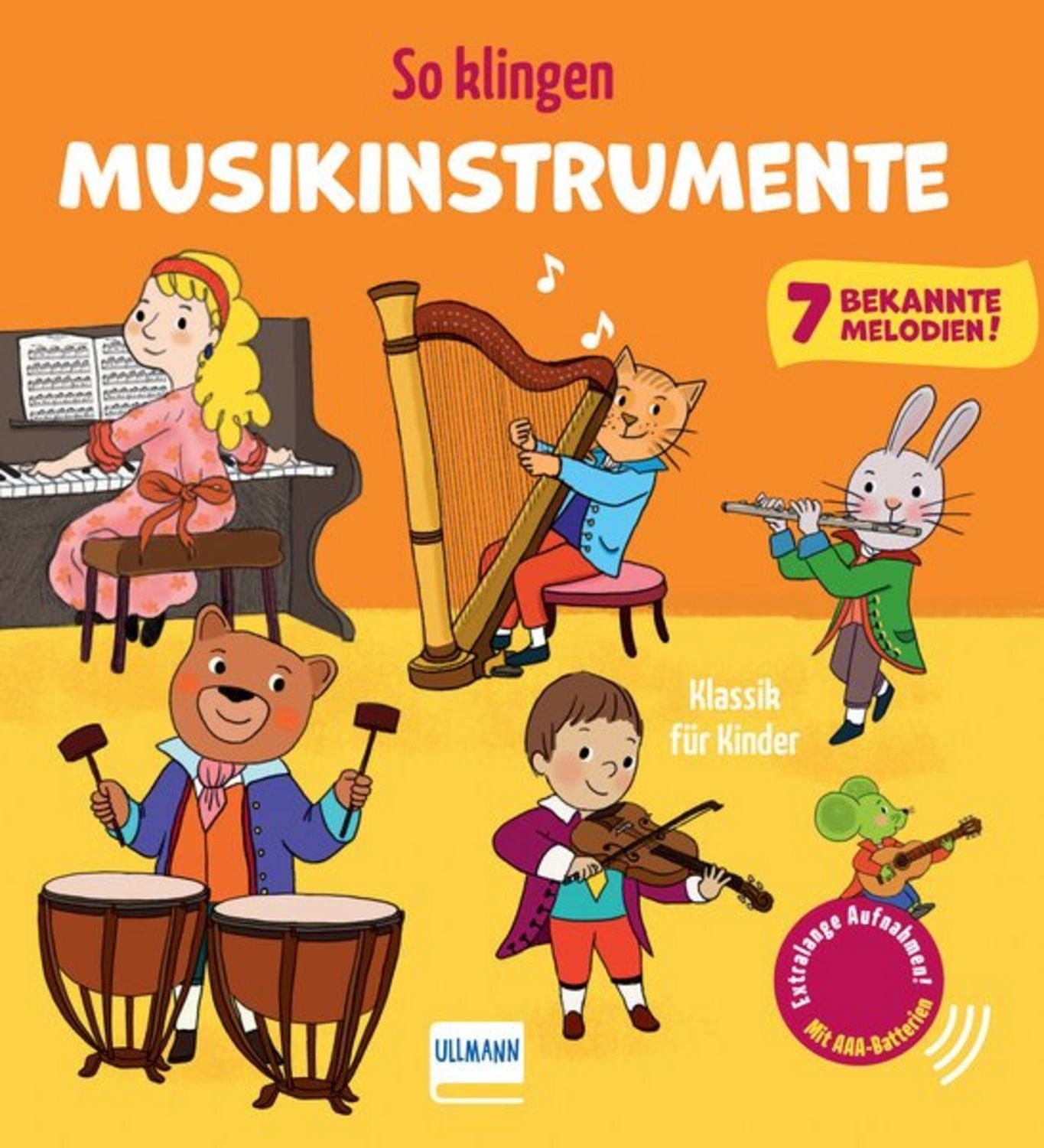 So klingen Musikinstrumente - Klassik für Kinder / Emilie Collet