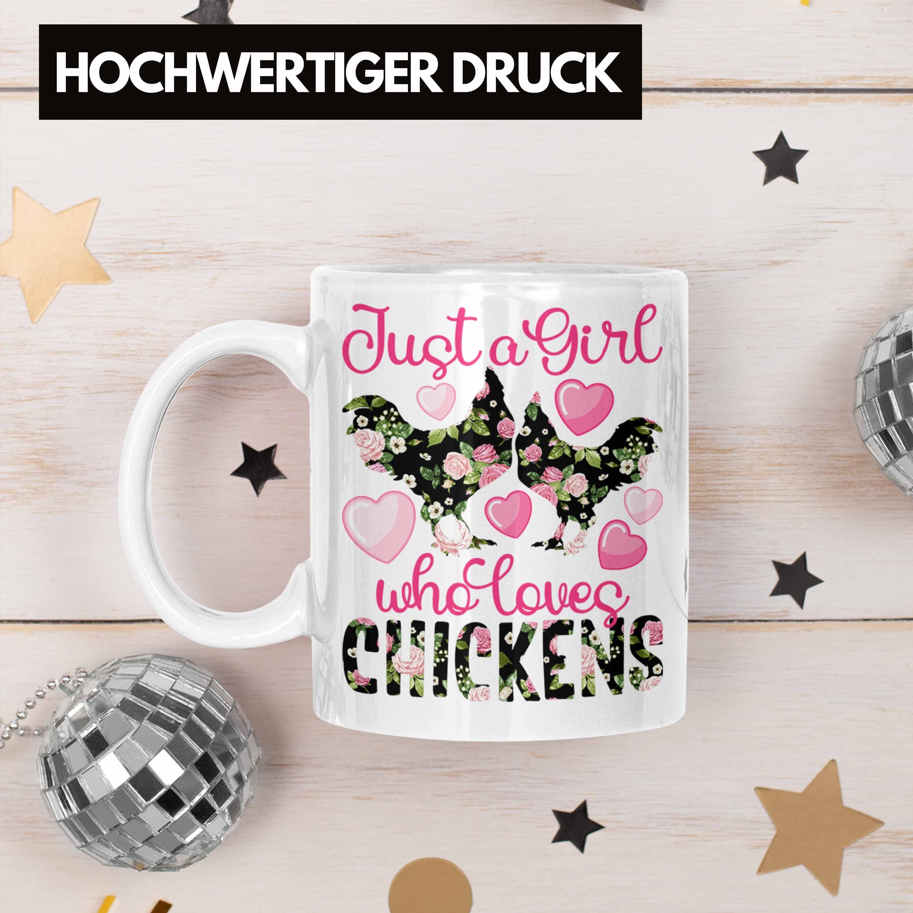 Trendation Tasse "Just Hühner Girl A Chickens" Liebhaberinnen Geschenk Loves Tasse Weiss Who