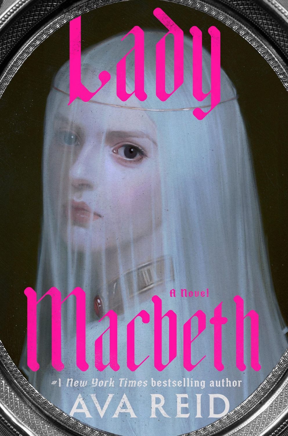 Lady Macbeth / Ava Reid, A Novel