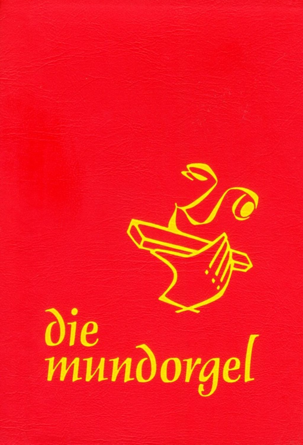 Die Mundorgel - Großdruck Textausgabe / diverse