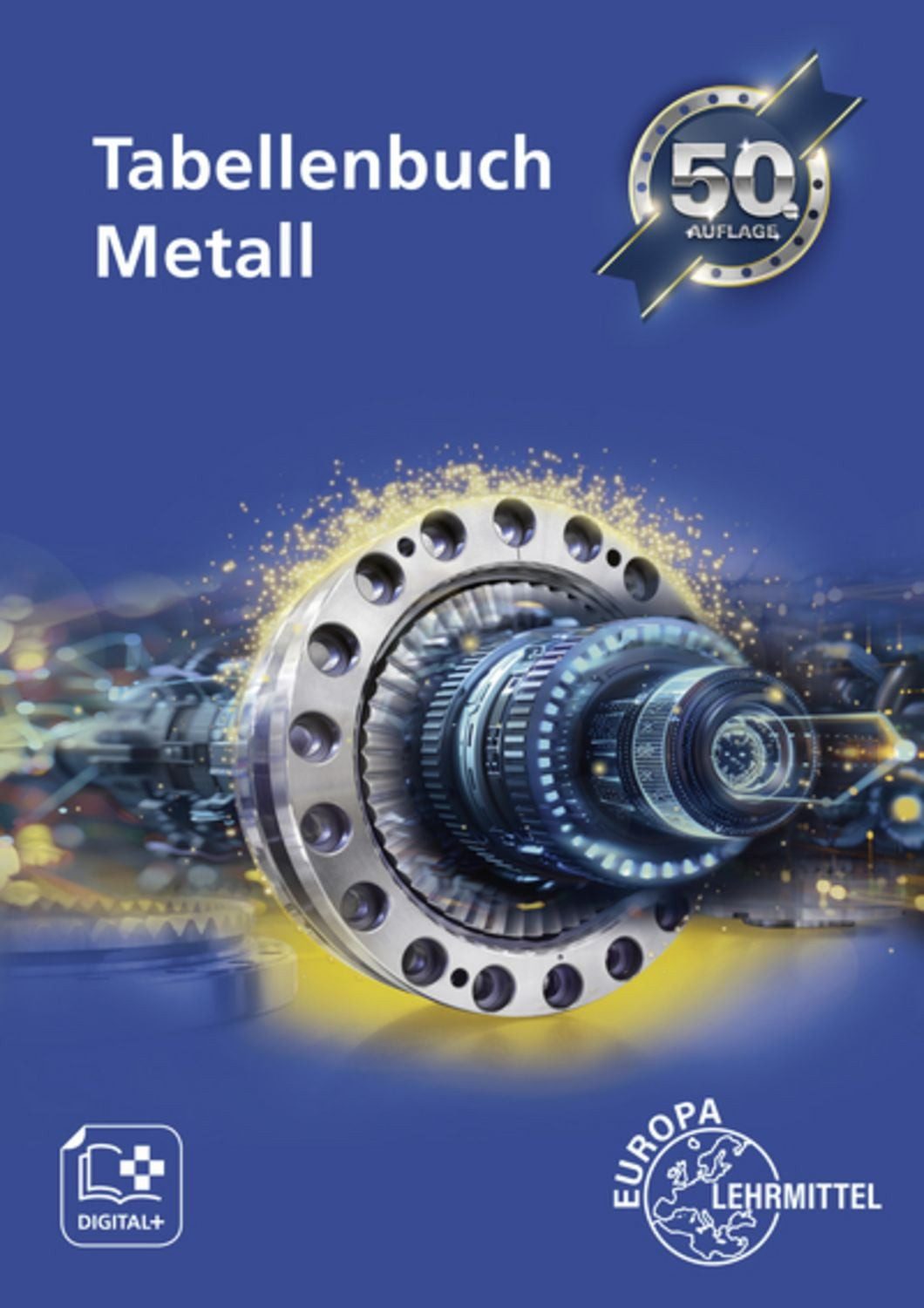 Tabellenbuch Metall mit Formelsammlung / Roland Gomeringer, Stefan Oesterle, Volker Menges, Thomas Rapp, Claudius Scholer