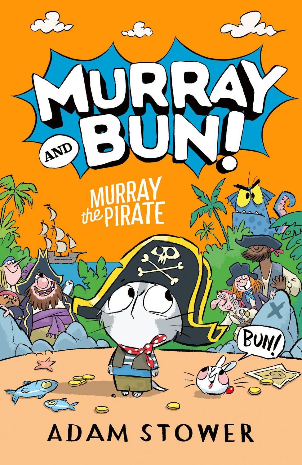 Murray and Bun (3) - Murray the Pirate / Adam Stower