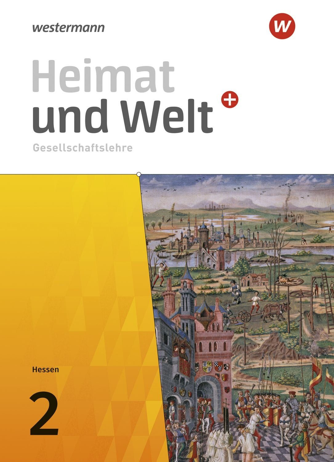 Heimat und Welt PLUS Gesellschaftslehre - Ausgabe 2021 für Hessen / diverse