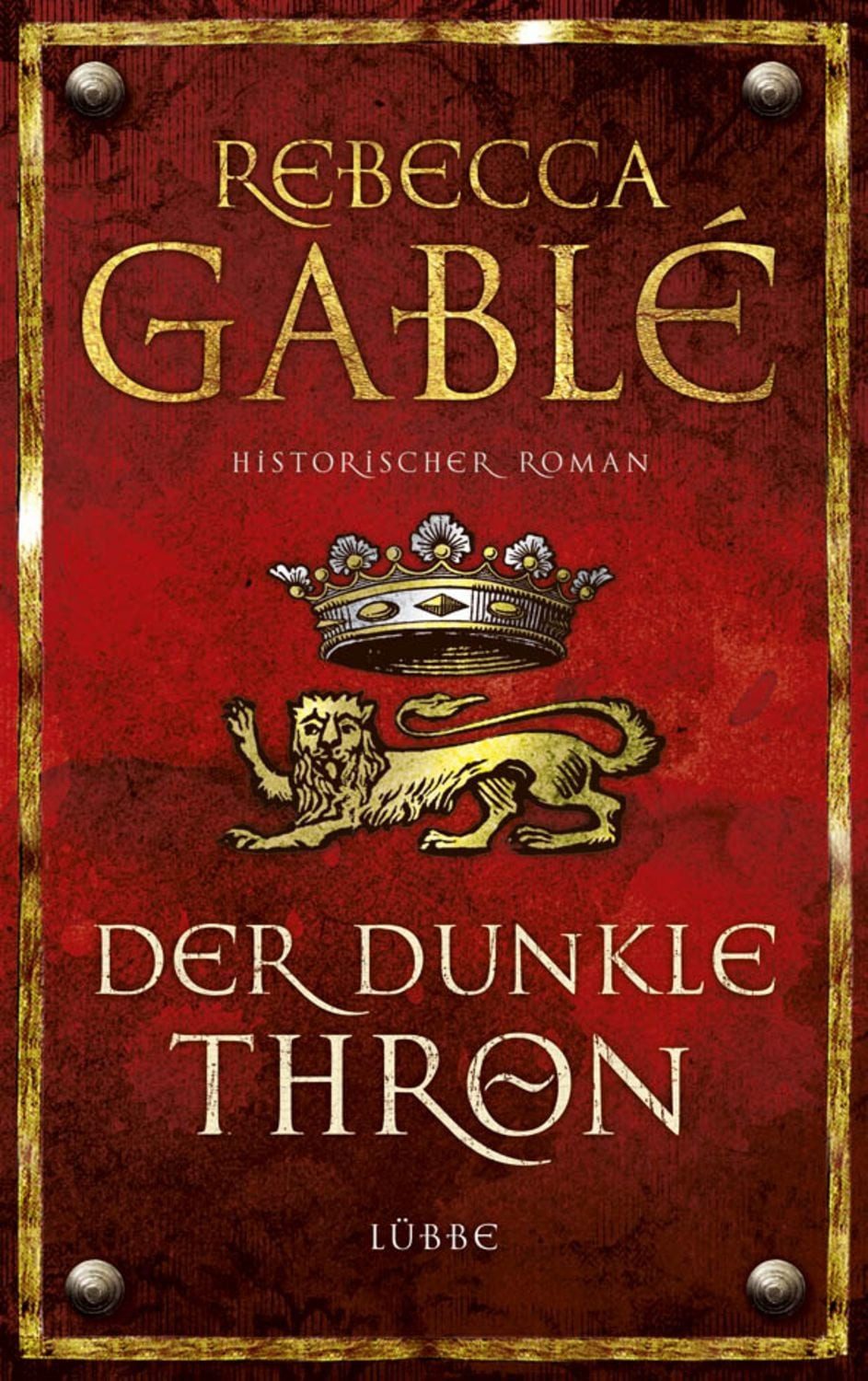 Der dunkle Thron / Waringham Saga Bd. 4 / Rebecca Gablé