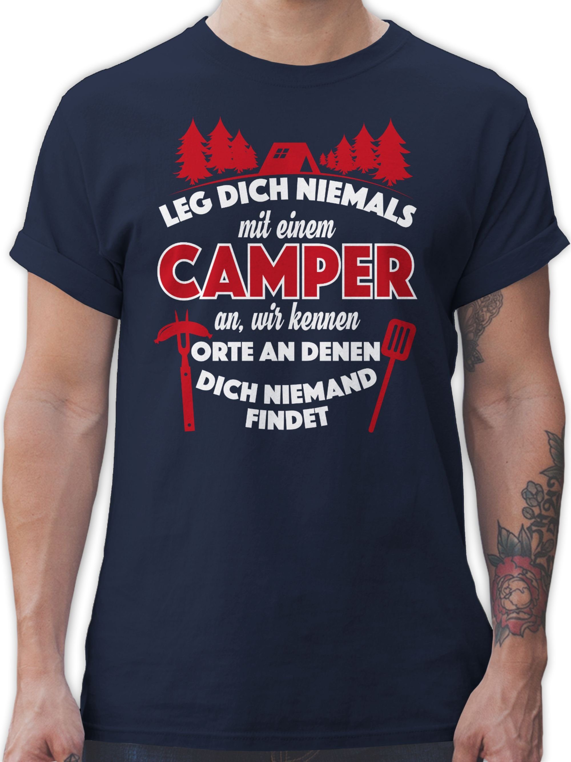 Shirtracer T-Shirt Leg dich niemals Blau Hobby Outfit Navy 02 Camper an einem mit