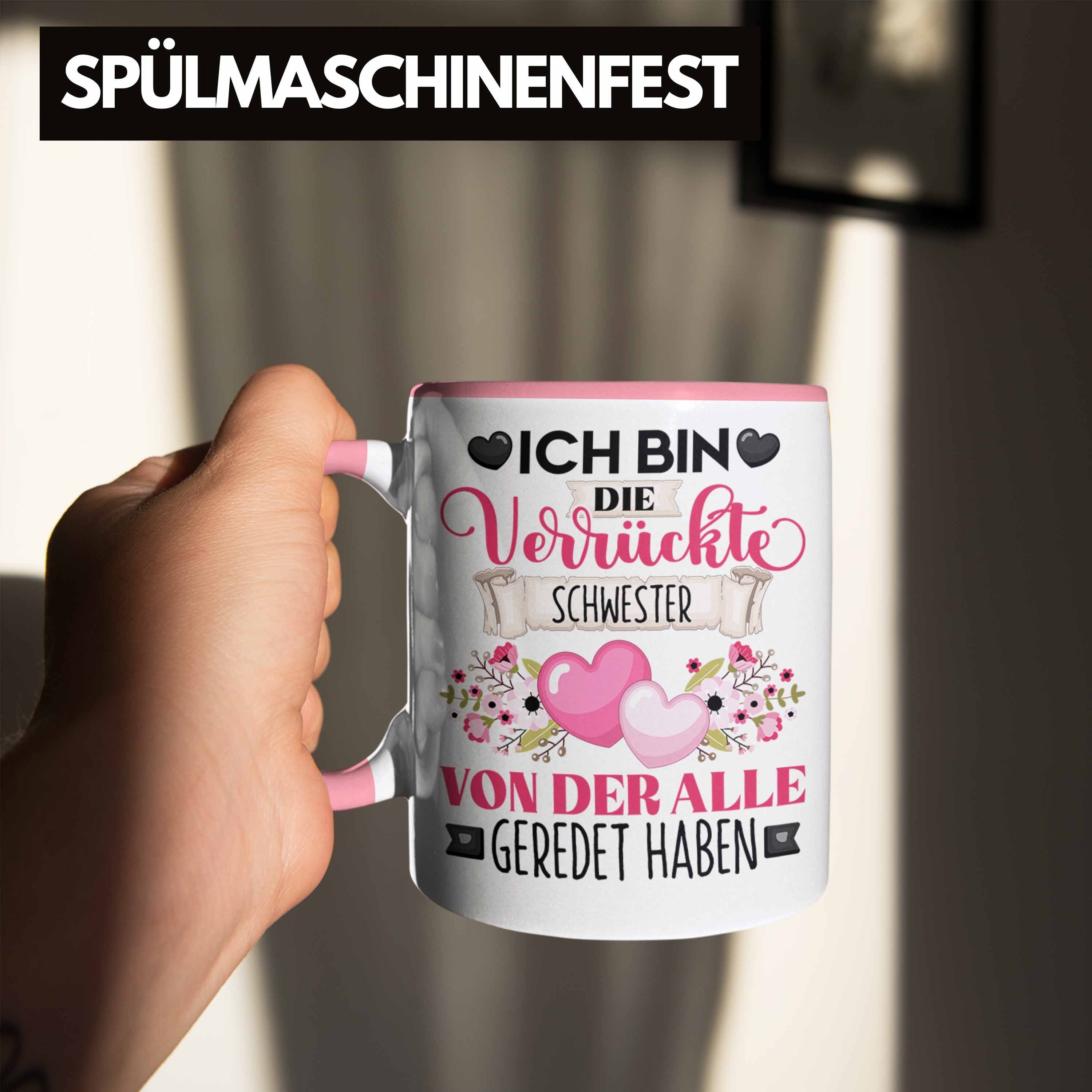 Trendation Tasse Schwester Tasse Geschenk Rosa Geschenkidee Verr Die Bin Ich Lustiger Spruch