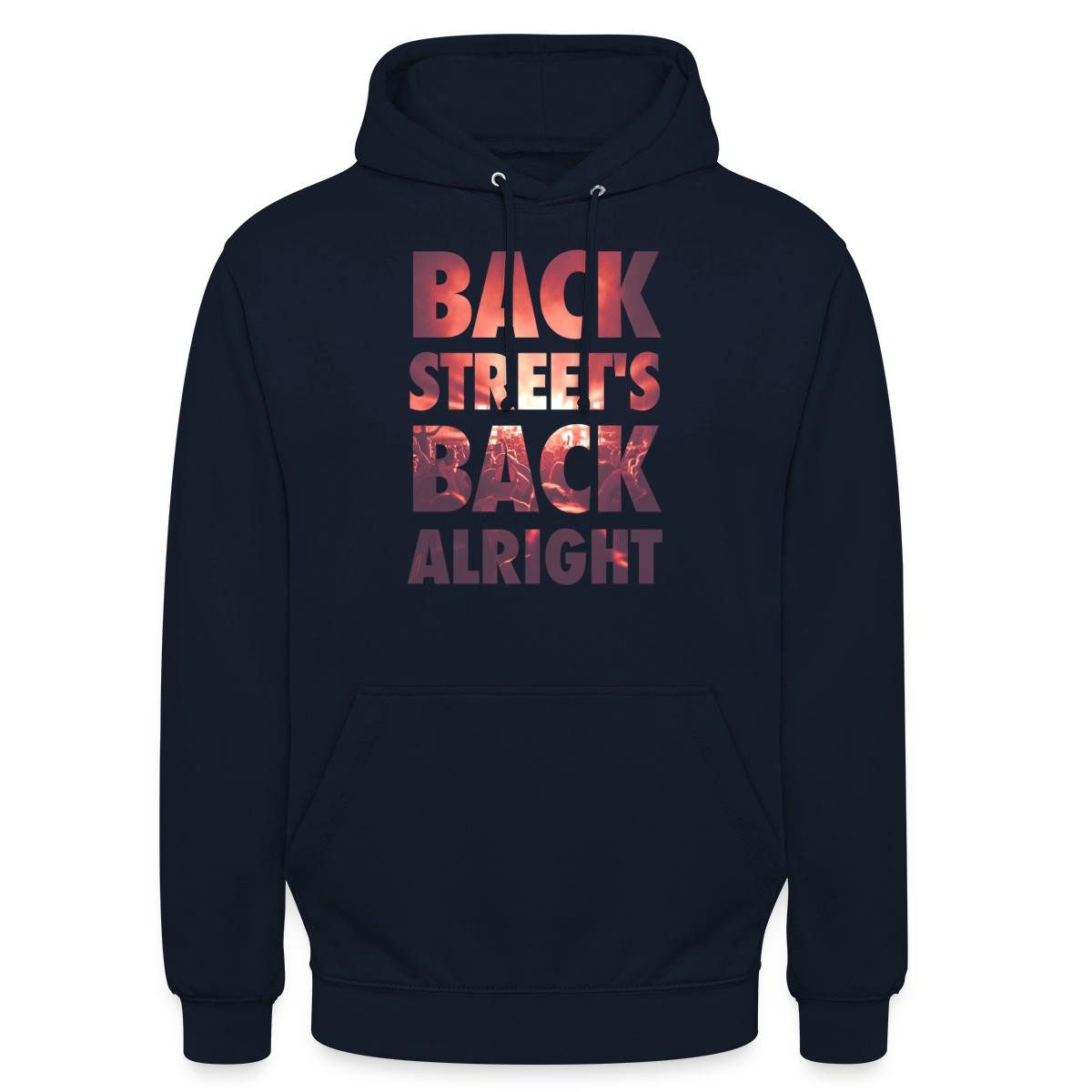 Spreadshirt Hoodie Backstreet´s Back Alright Unisex Hoodie (1-tlg) Unisex-Schnitt: Sitzt bei Männern körpernah, bei Frauen weit