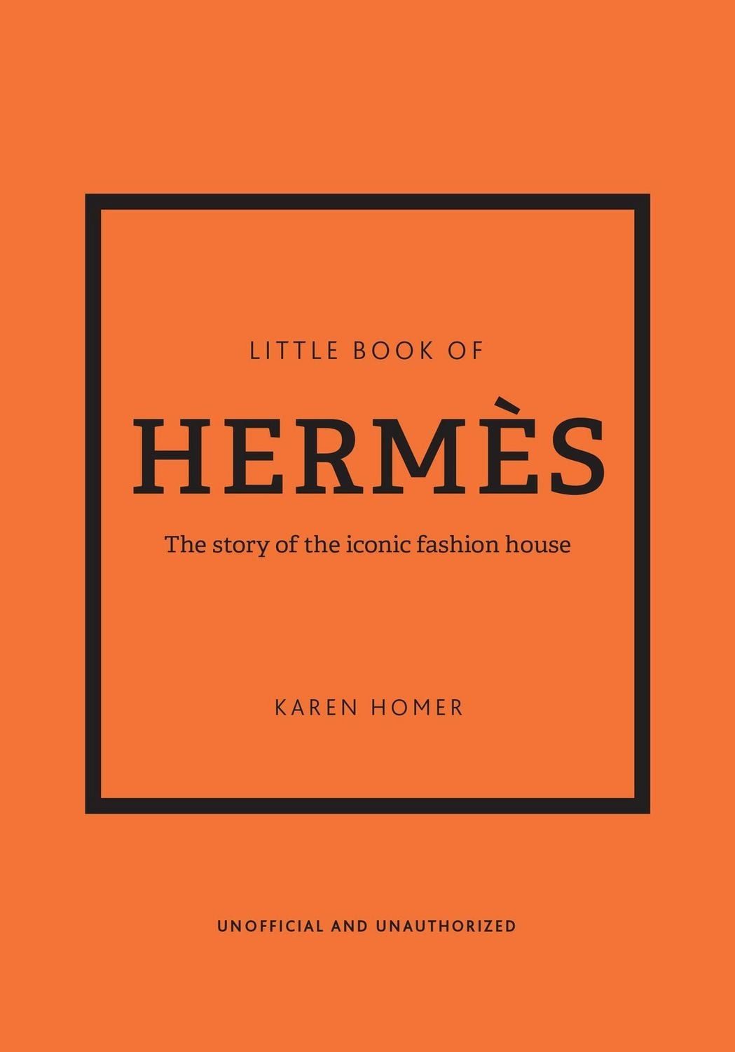The Little Book of Hermès / Karen Homer