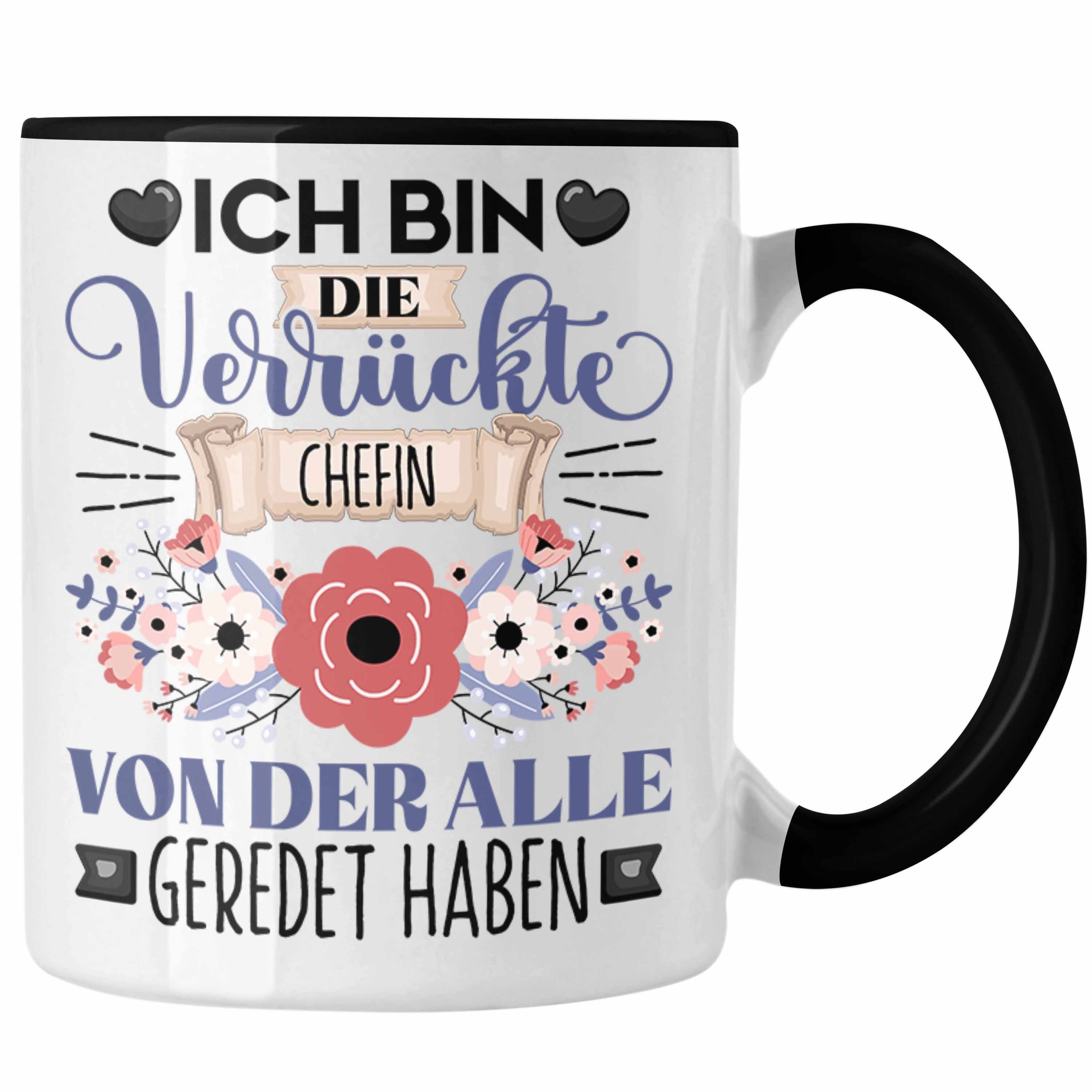 Trendation Tasse Chefin Tasse Geschenk Lustiger Spruch Geschenkidee Ich Bin Die Verrück Schwarz | Teetassen