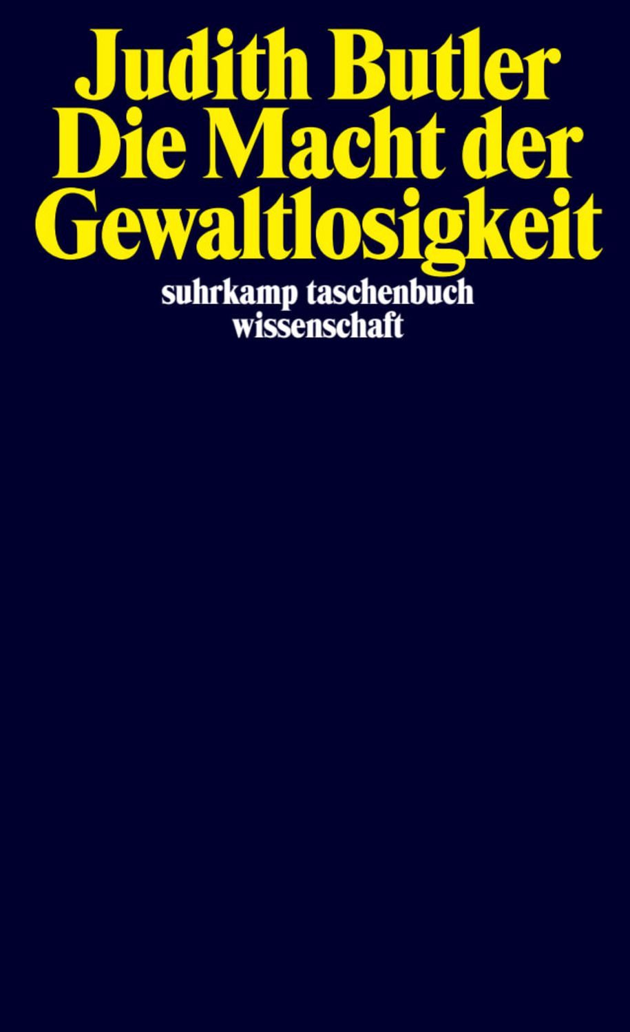 Die Macht der Gewaltlosigkeit / Judith Butler