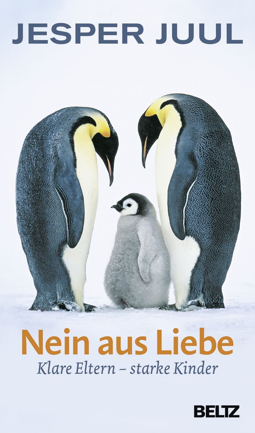 Nein aus Liebe / Jesper Juul, Klare Eltern - starke Kinder