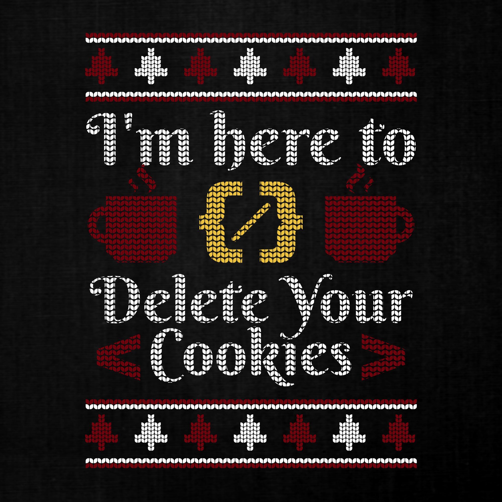 Quattro Formatee Kurzarmshirt I'm Here To Delete Your Cookies Informatiker Progr (1-tlg)