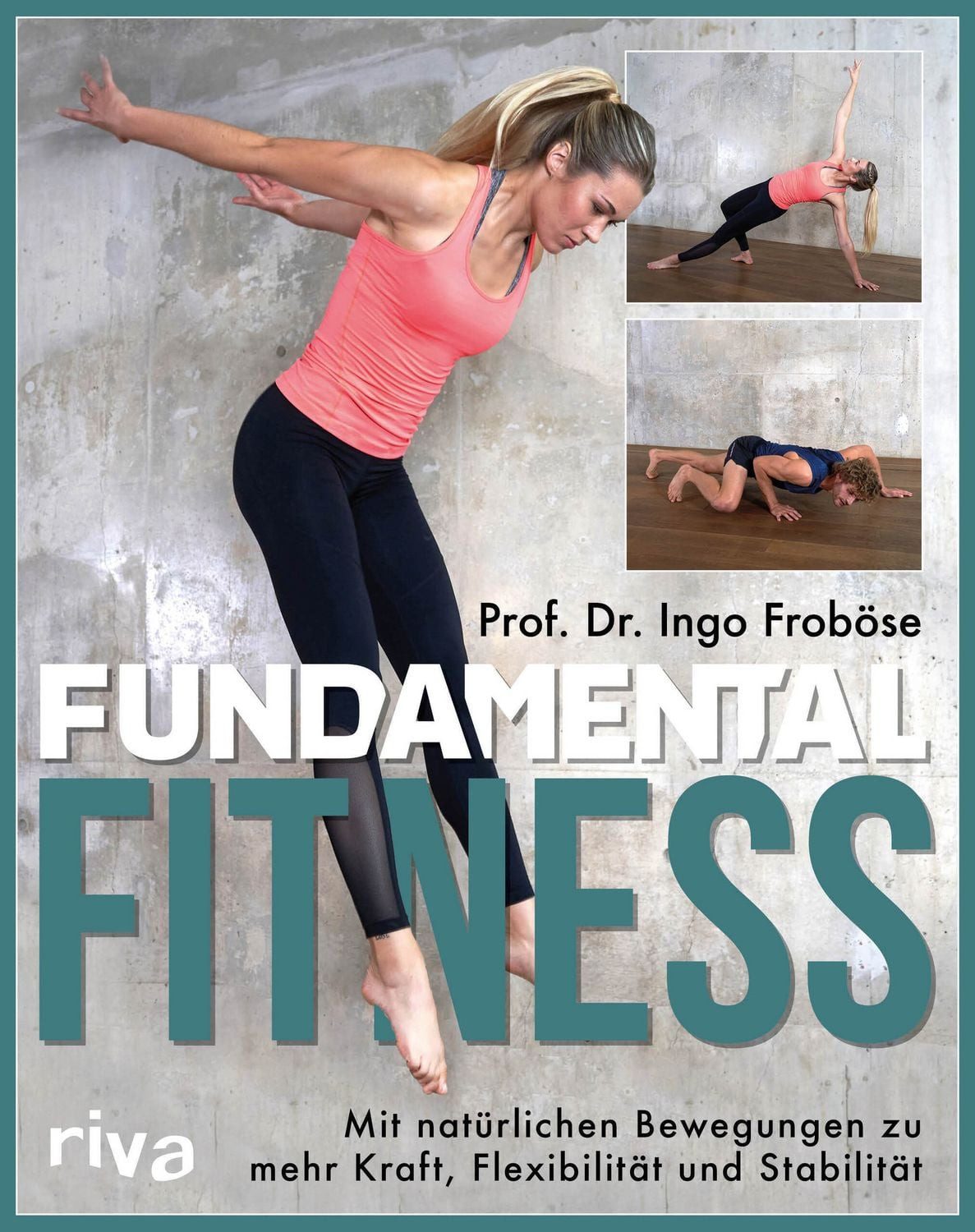 Fundamental Fitness / Ingo Froböse
