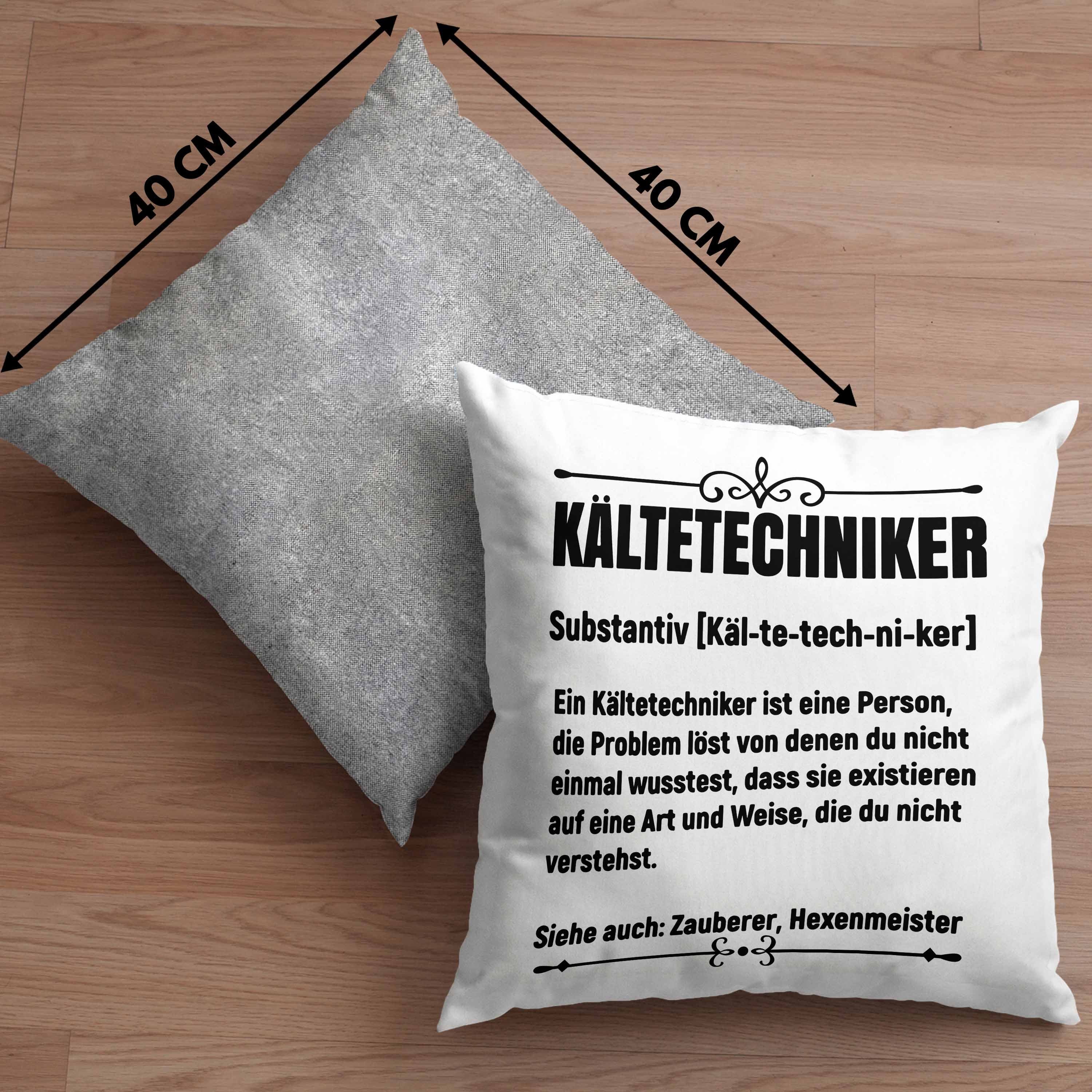 Kältetechniker Trendation Geschenkidee Füllung Kissen - Dekokissen Geburtstag Spruch Kältetechniker Dekokissen für Trendation 40x40 mit Lustiger Geschenk Grau