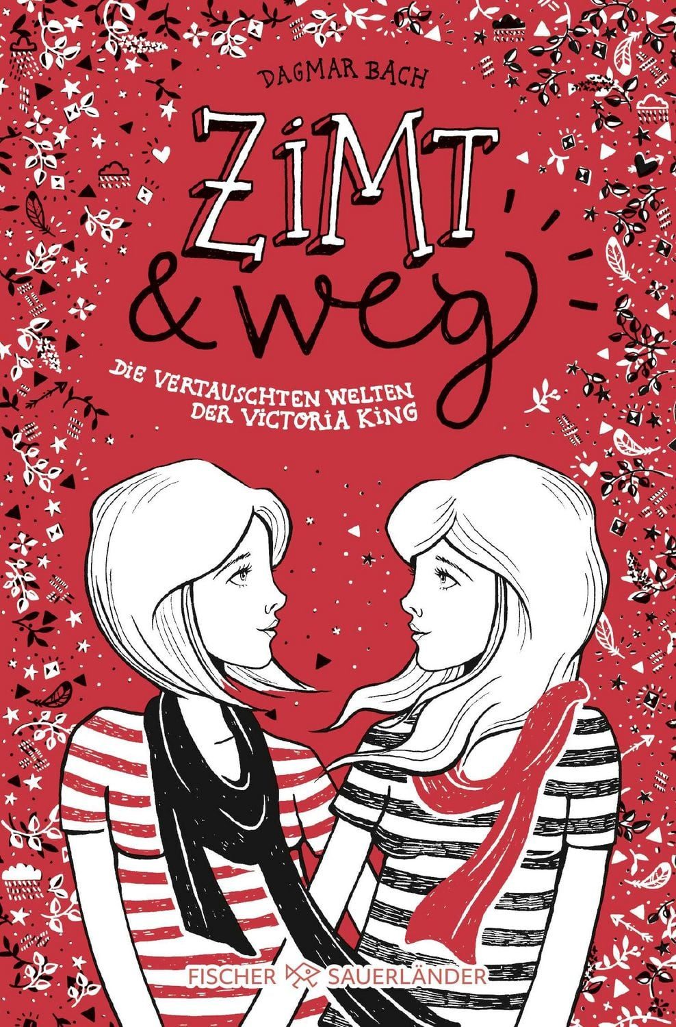 Zimt und weg / Dagmar Bach, Die vertauschten Welten der Victoria King
