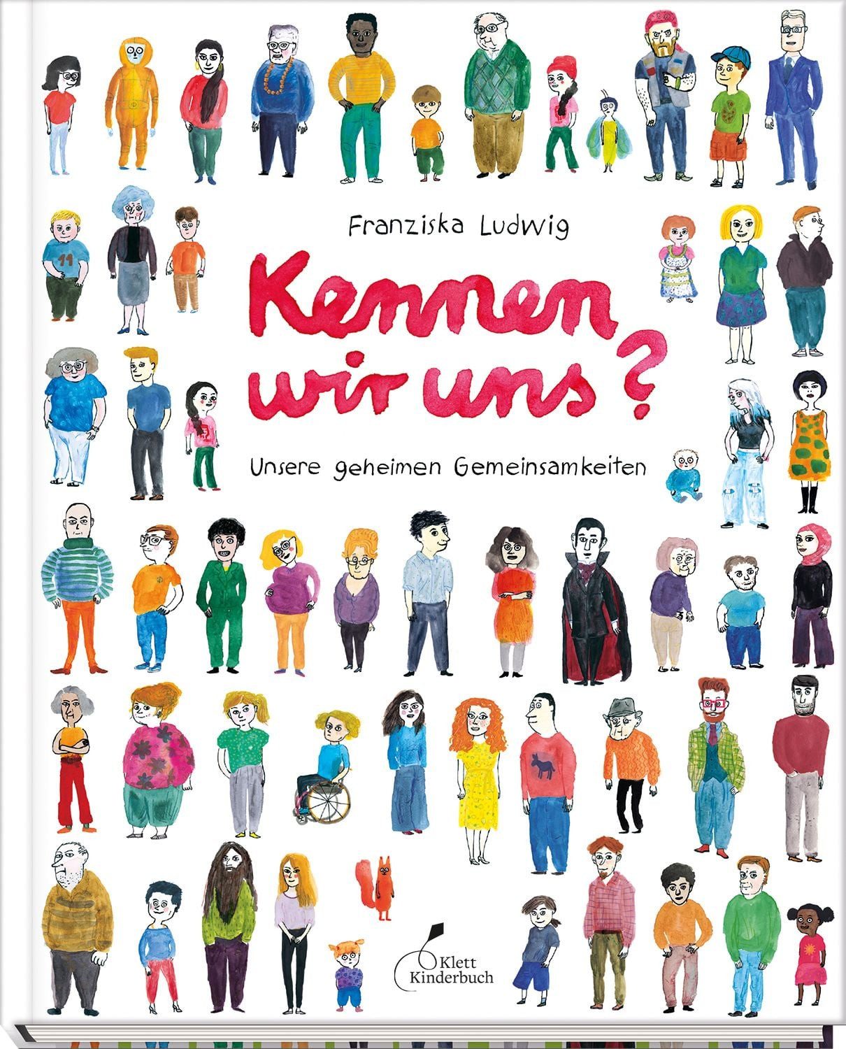 Kennen wir uns? Unsere geheimen Gemeinsamkeiten / Franziska Ludwig, Für die ganze Familie: Ein Buch, das Grenzen überwindet und das Miteinander stärkt
