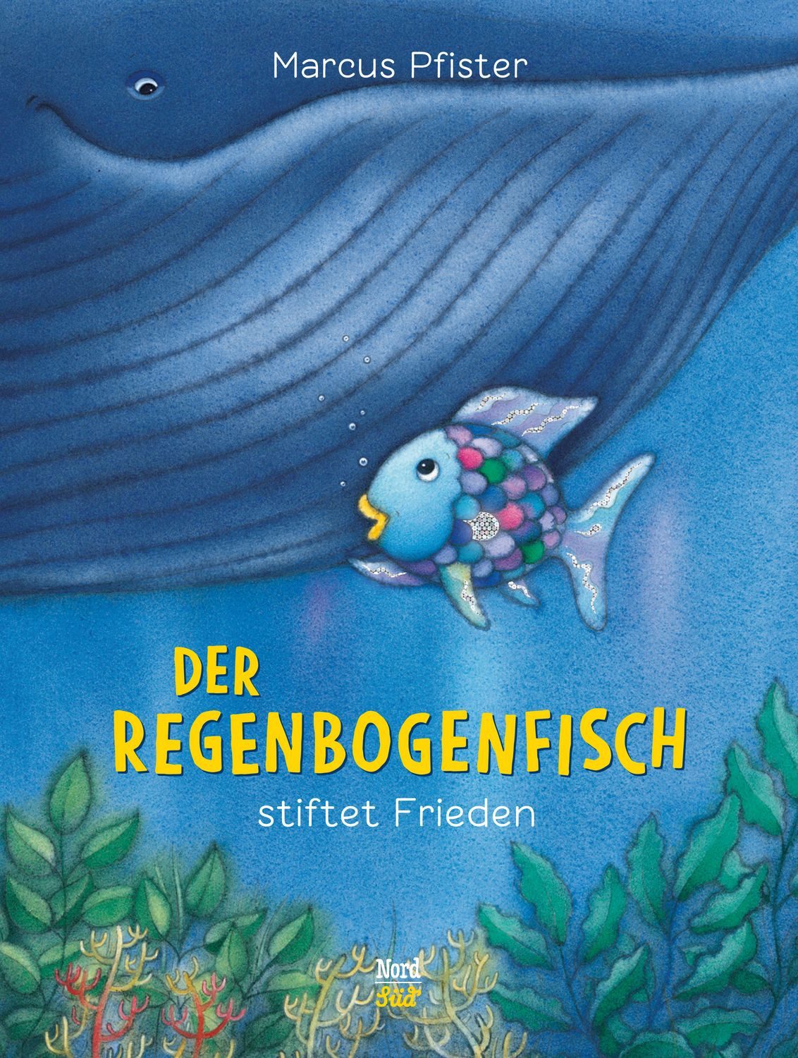 Der Regenbogenfisch stiftet Frieden / Marcus Pfister