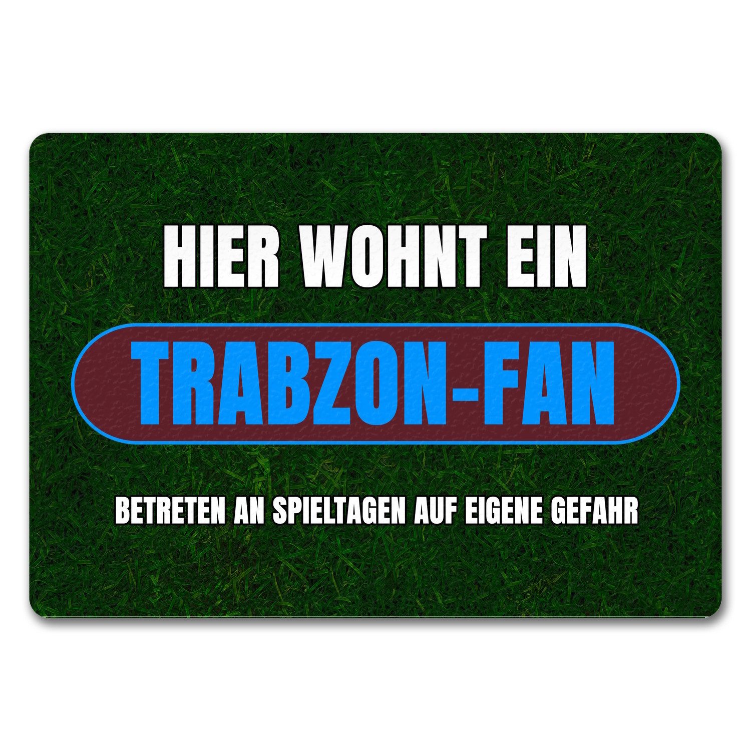 Fußmatte Hier wohnt ein Trabzon Fan Fußmatte in 35x50 cm ohne Rand mit