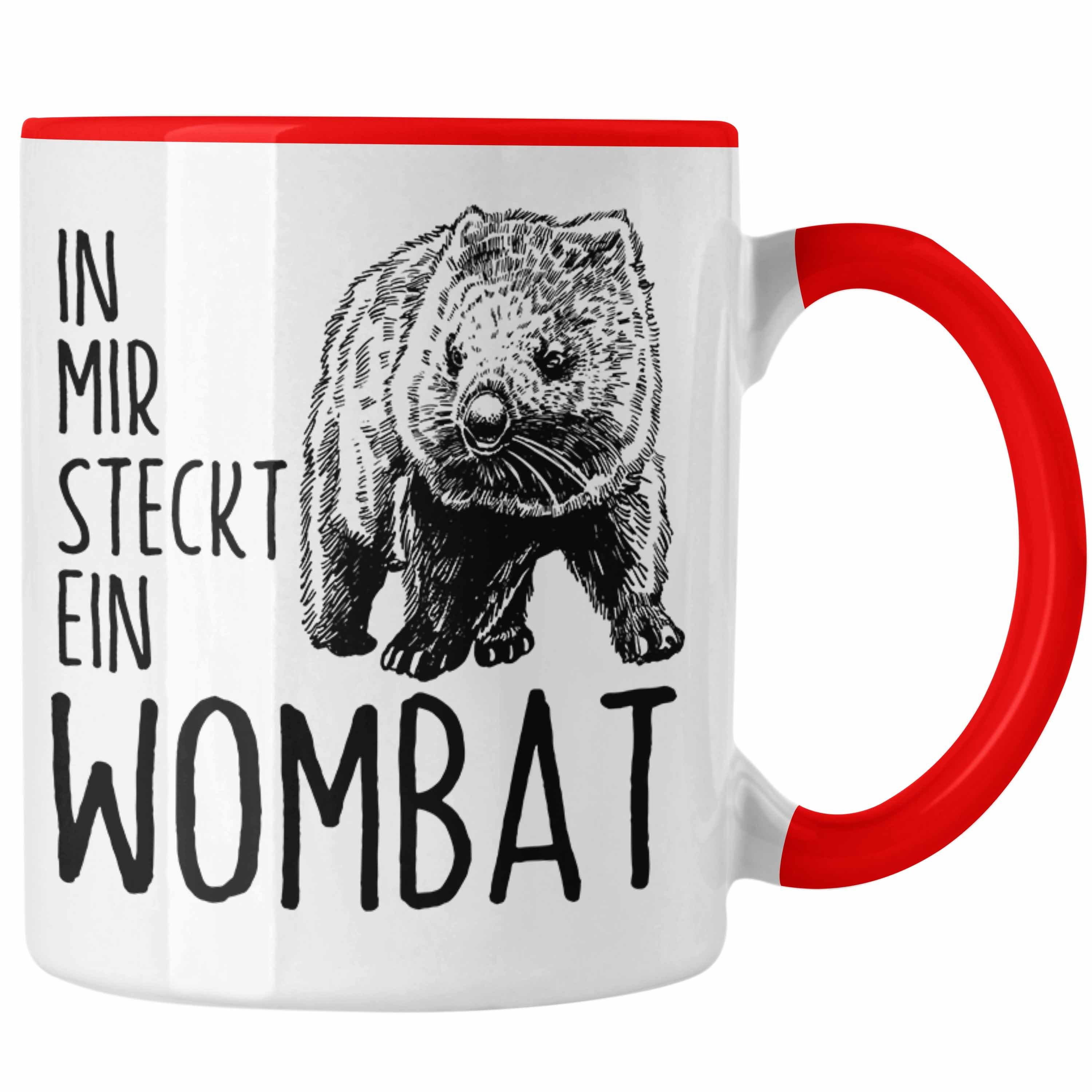 Trendation Tasse Wombat Tasse Geschenk für Wombat Liebhaber In Mir Steckt Ein Wombat Rot | Teetassen