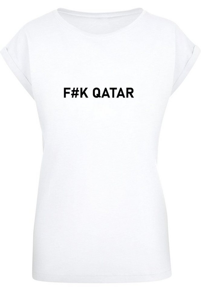 Tee T-Shirt Damen Shoulder F#K Qatar (1-tlg) Merchcode Ladies Extended