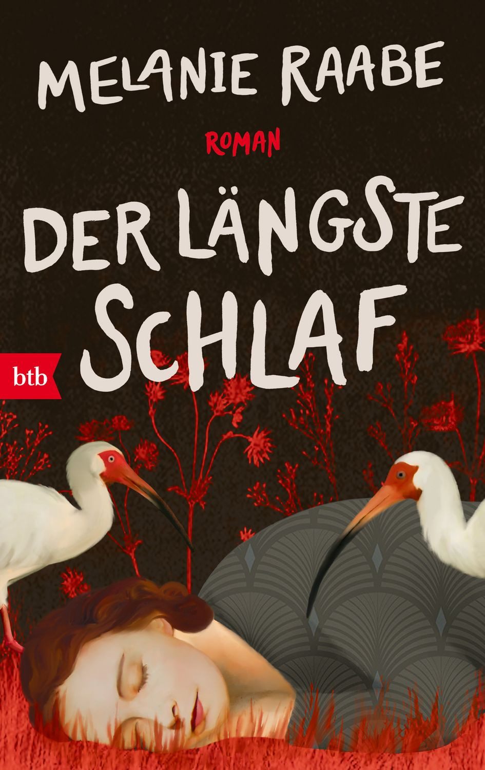 Der längste Schlaf / Melanie Raabe, Roman