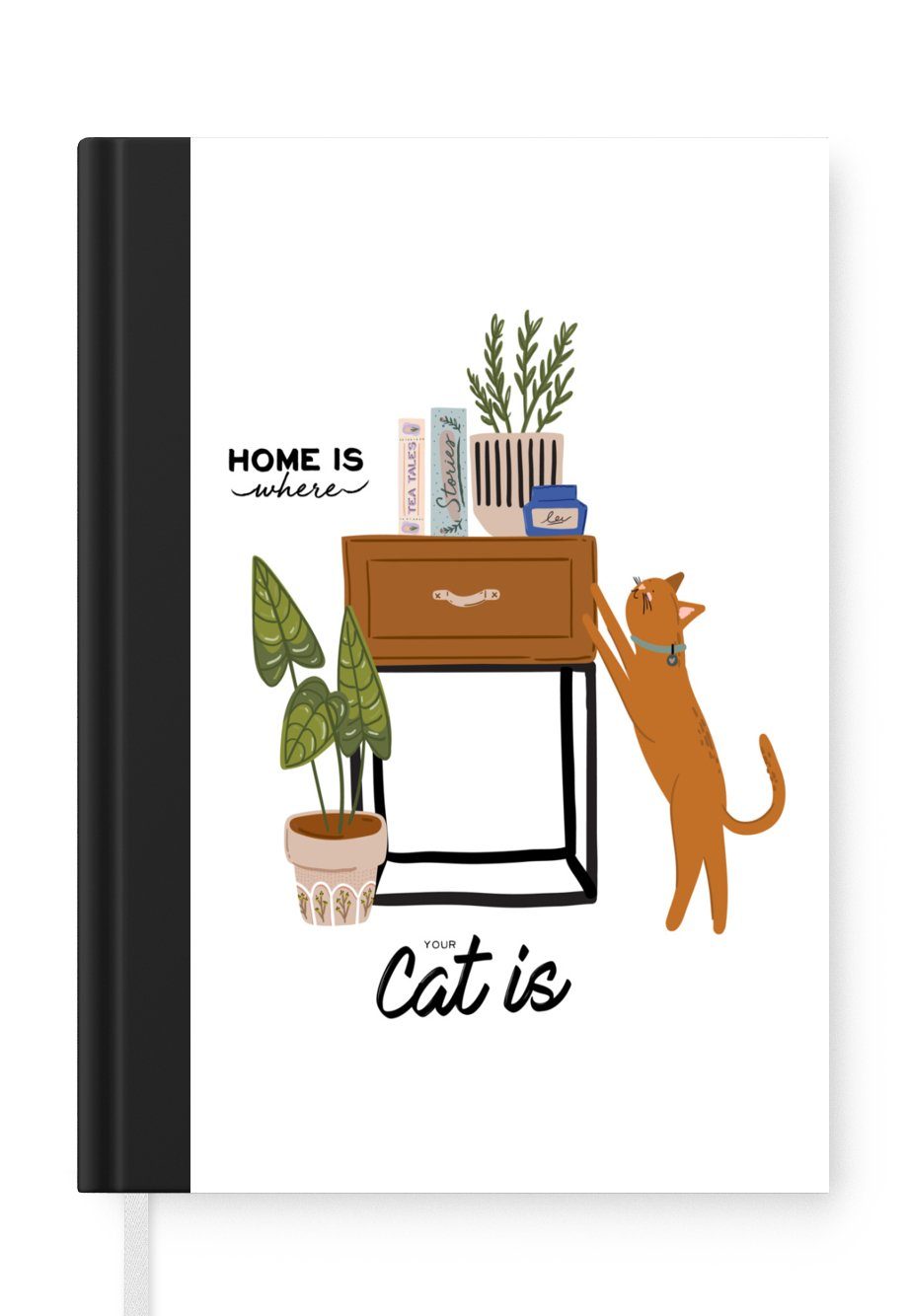 MuchoWow Notizbuch Sprichwörter - Zitate - 'Zuhause ist, wo deine Katze ist', Journal, Merkzettel, Tagebuch, Notizheft, A5, 98 Seiten, Haushaltsbuch | Notizbücher
