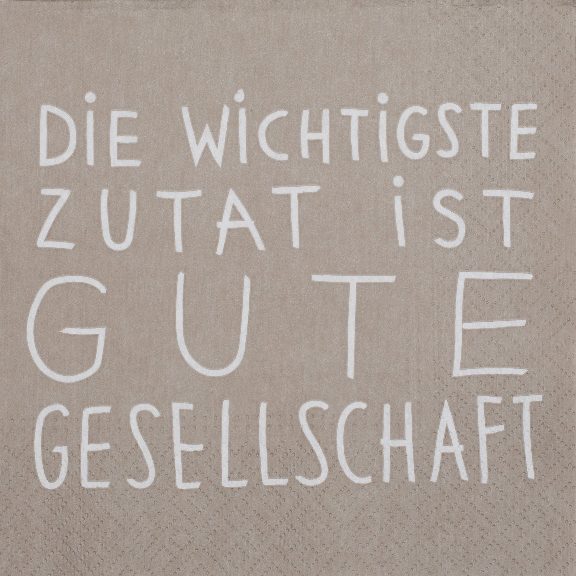 Räder Design Papierserviette Serviette "Die wichtigste Zutat ist gute Gesellschaft"