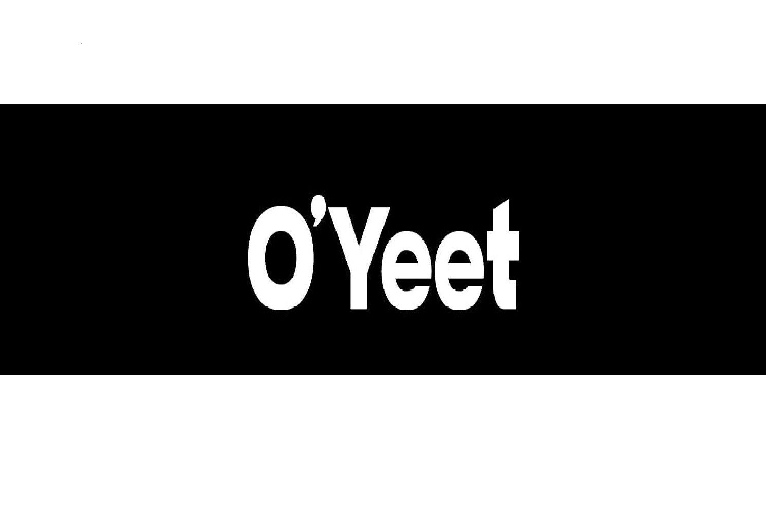 O`Yeet