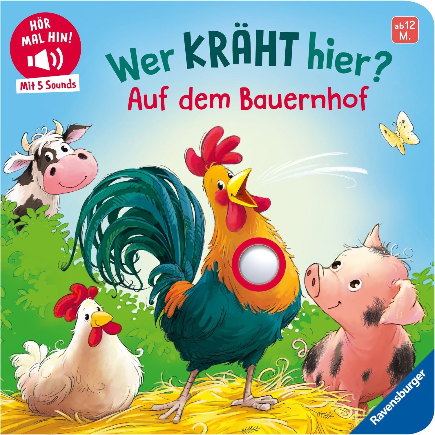 Hör mal hin - Wer kräht hier? Auf dem Bauernhof / Maria Höck